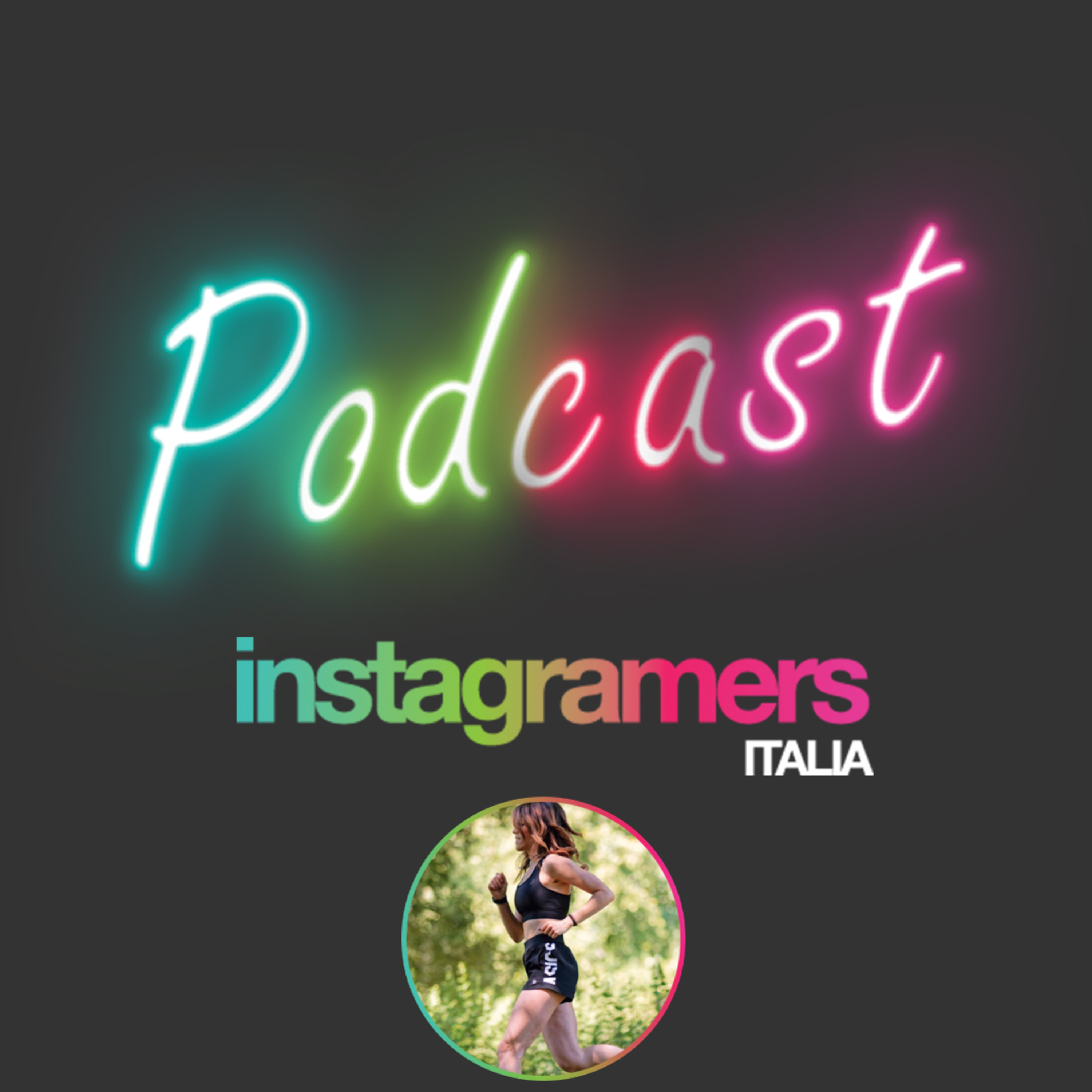 Podcast Instagramers Italia