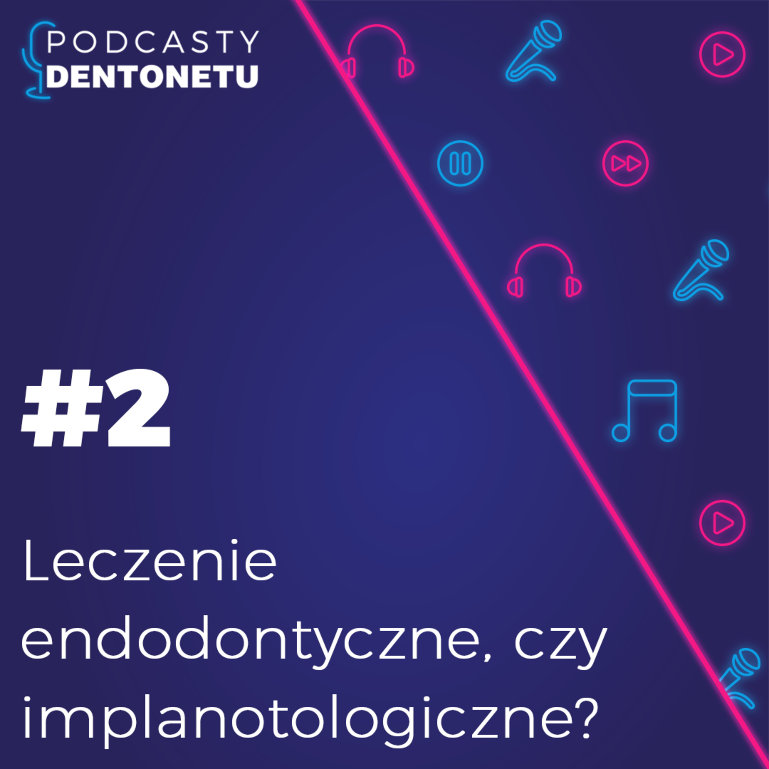 Leczenie endodontyczne czy implanotologiczne? episode artwork