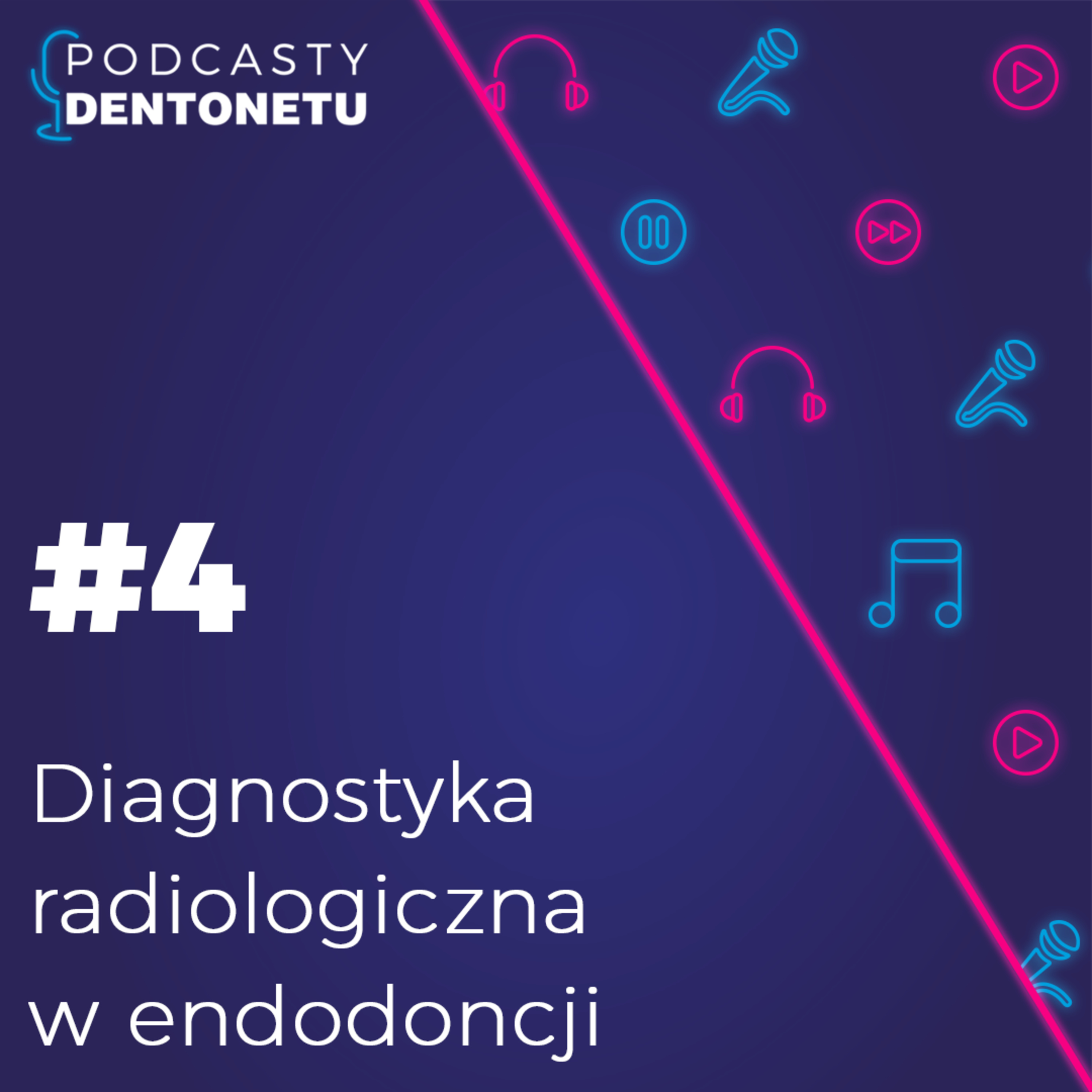 Diagnostyka radiologiczna w endodoncji episode artwork