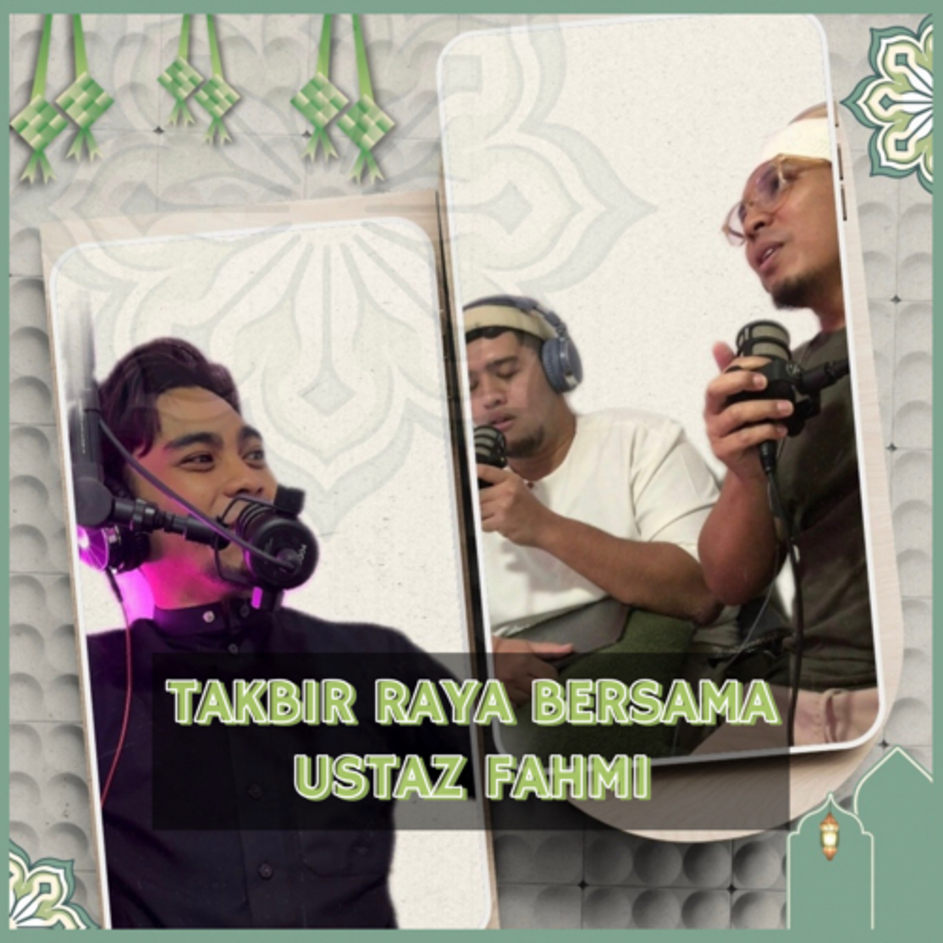 TAKBIR RAYA BERSAMA USTAZ FAHMI