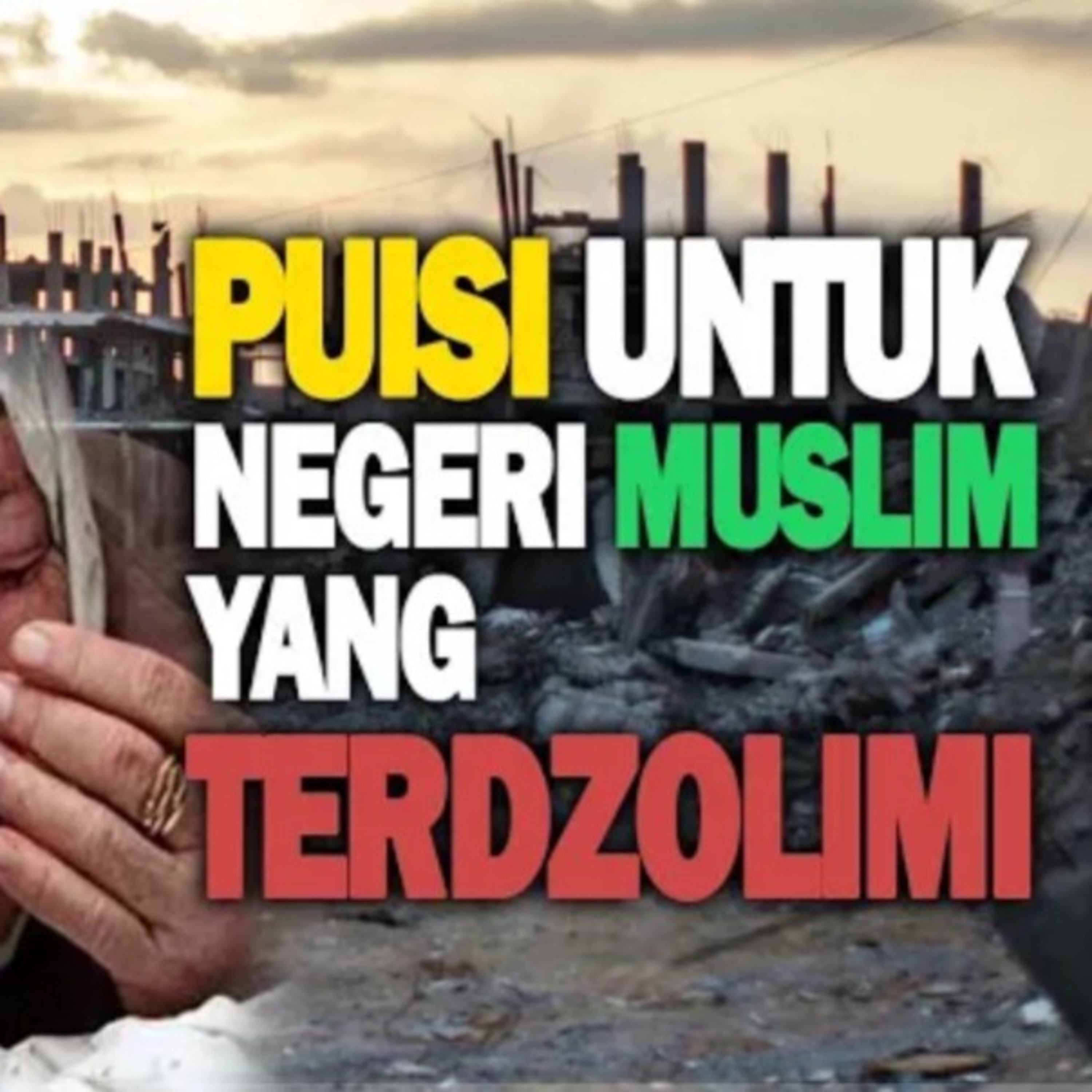 Puisi untuk Negeri Muslim yang Terzalimi