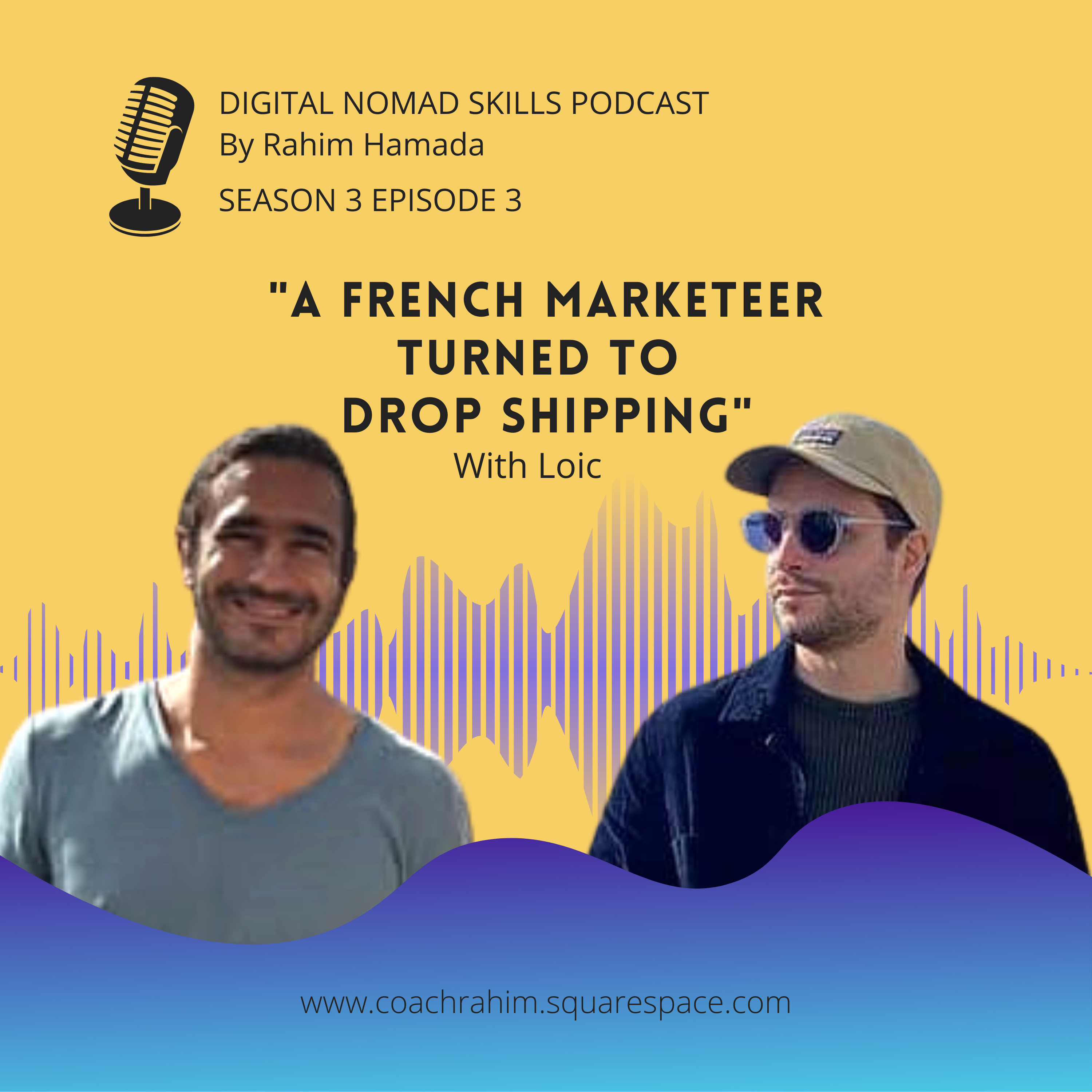 S3E3 - Loic - " A French marketeer turned to drop shipping"