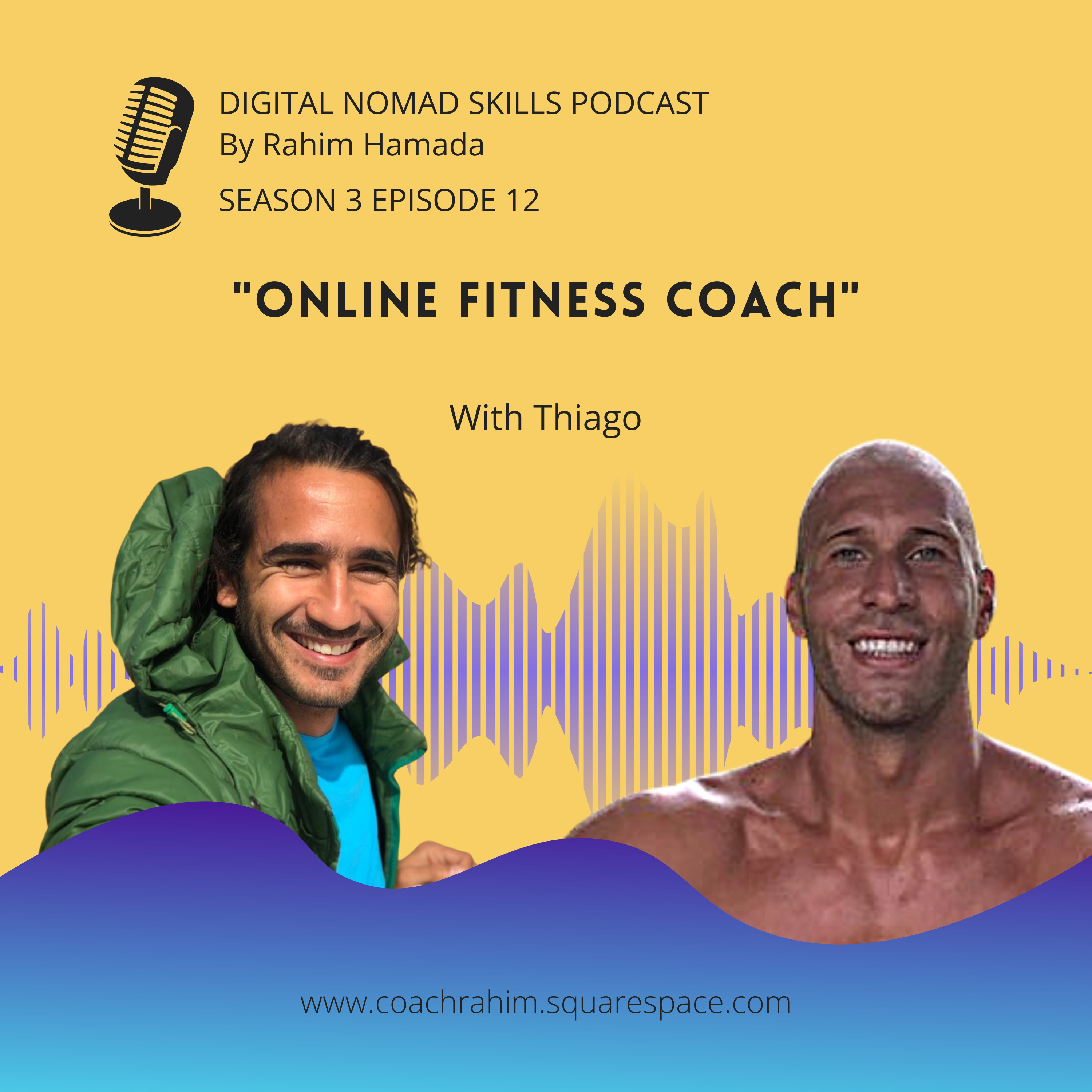 S3E12 - Thiago - "Online Fitness Coach"