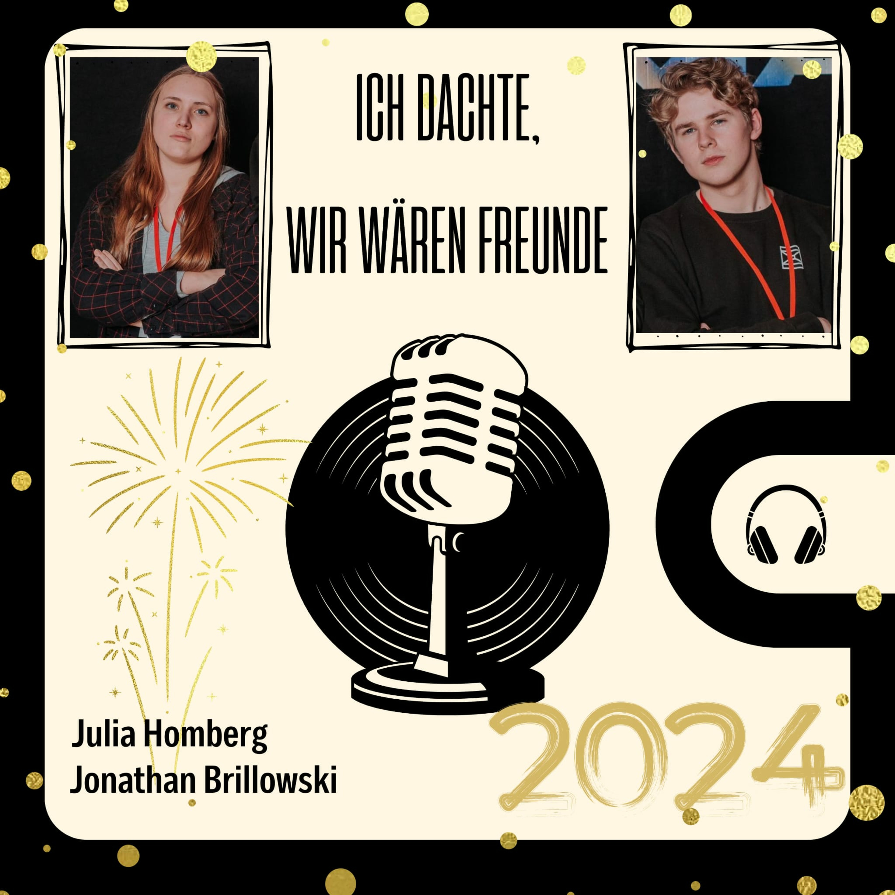 Ich dachte, wir wären Freunde
