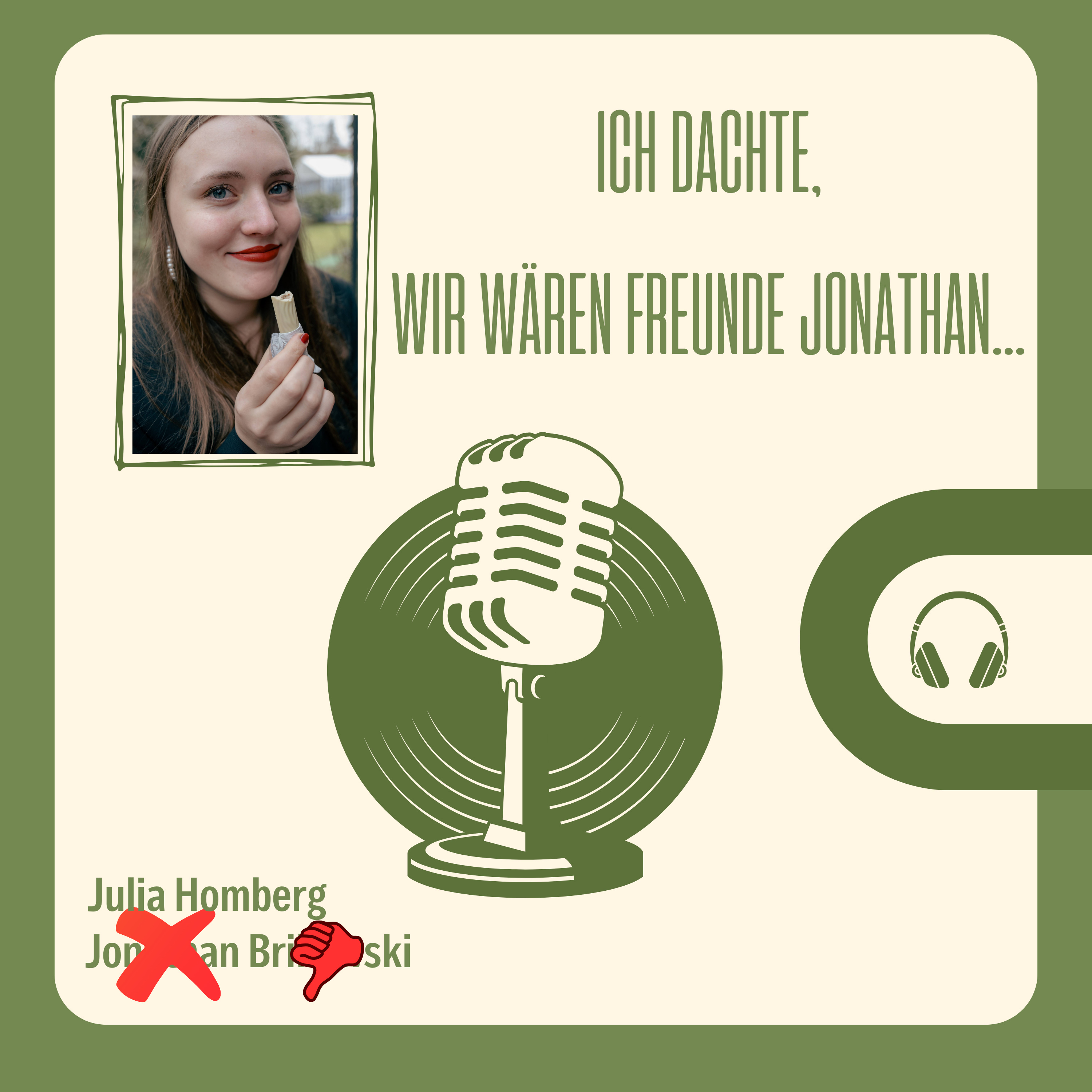 Ich dachte, wir wären Freunde