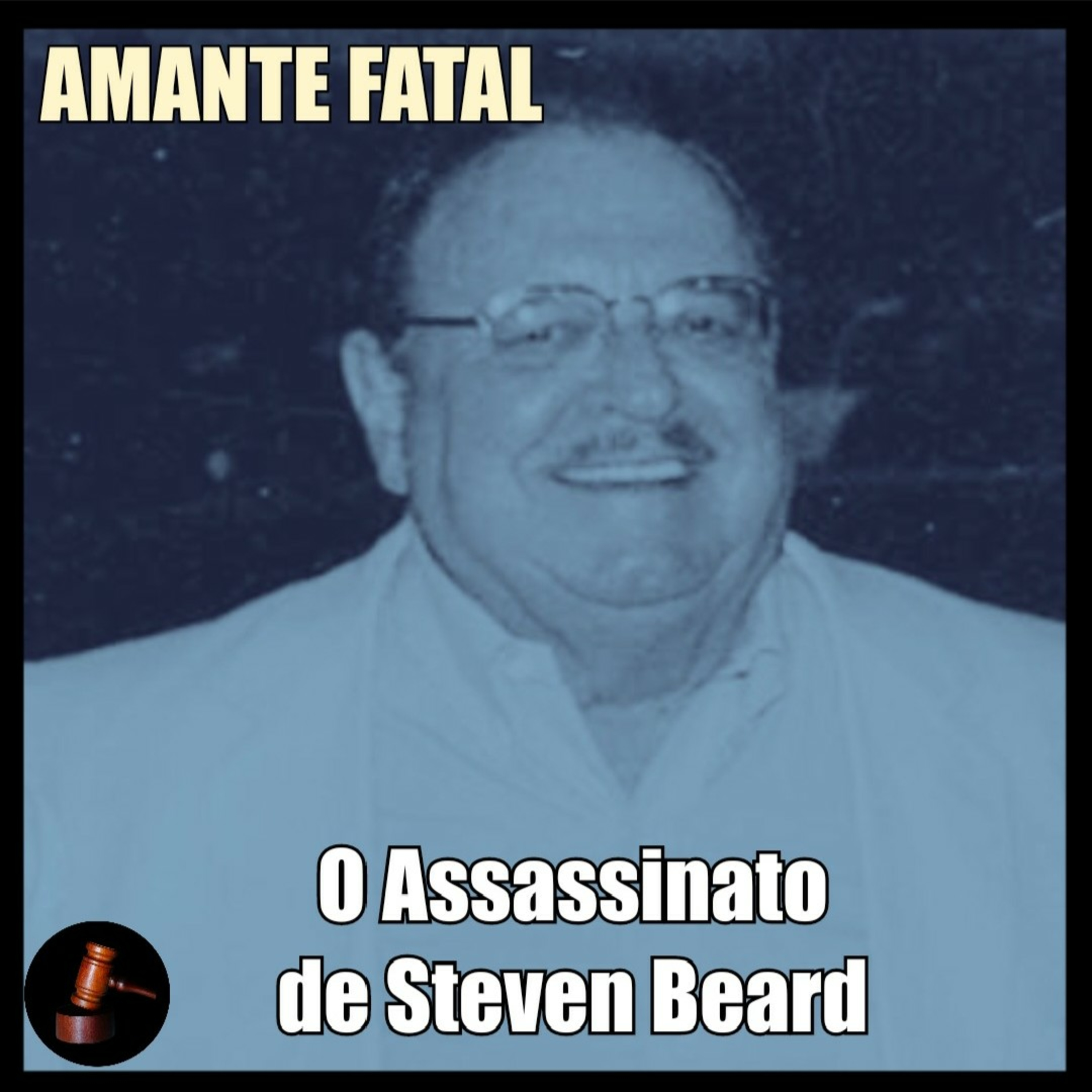 AMANTE FATAL - O Assassinato de Steven Beard episode artwork