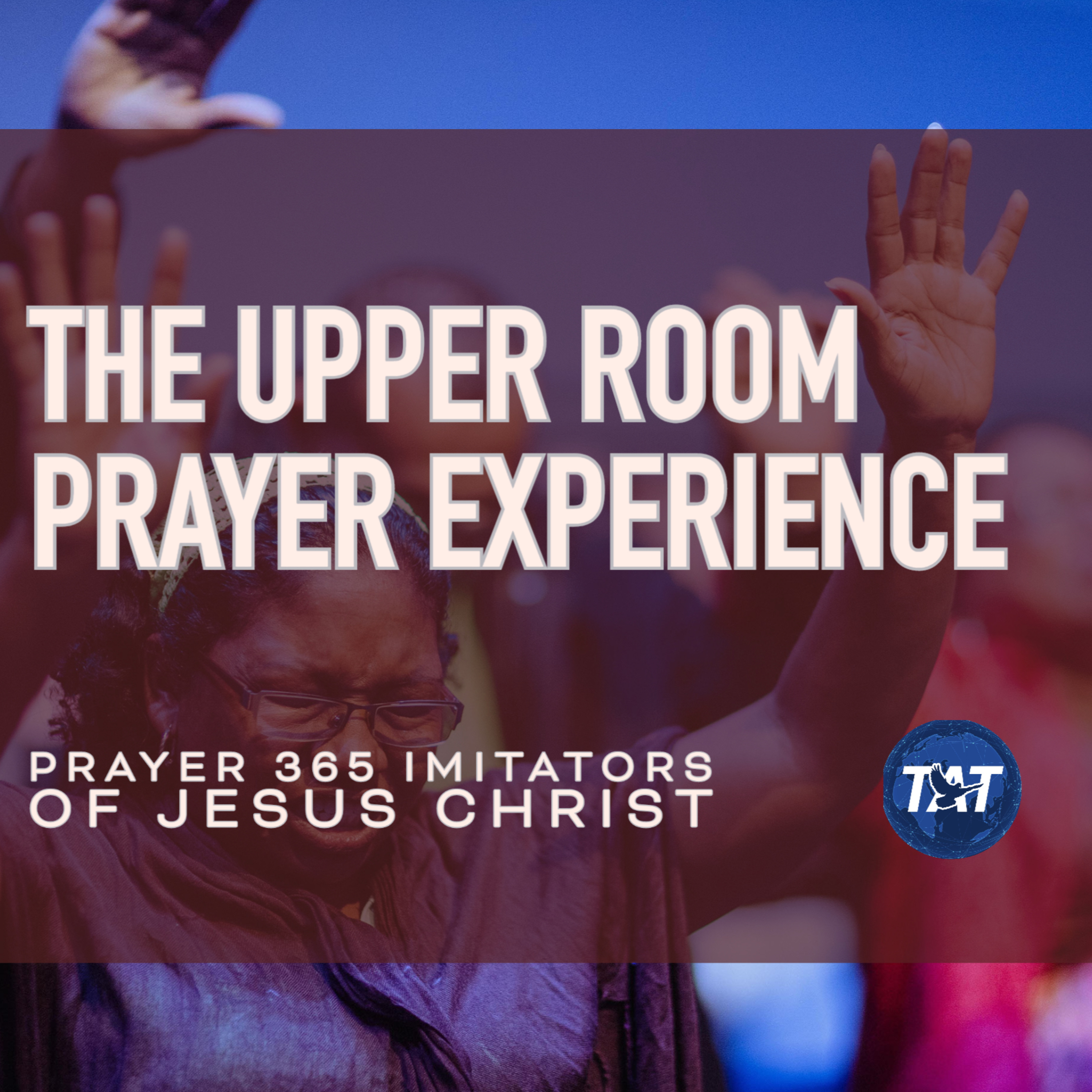The Upper Room Prayer Experience episode artwork