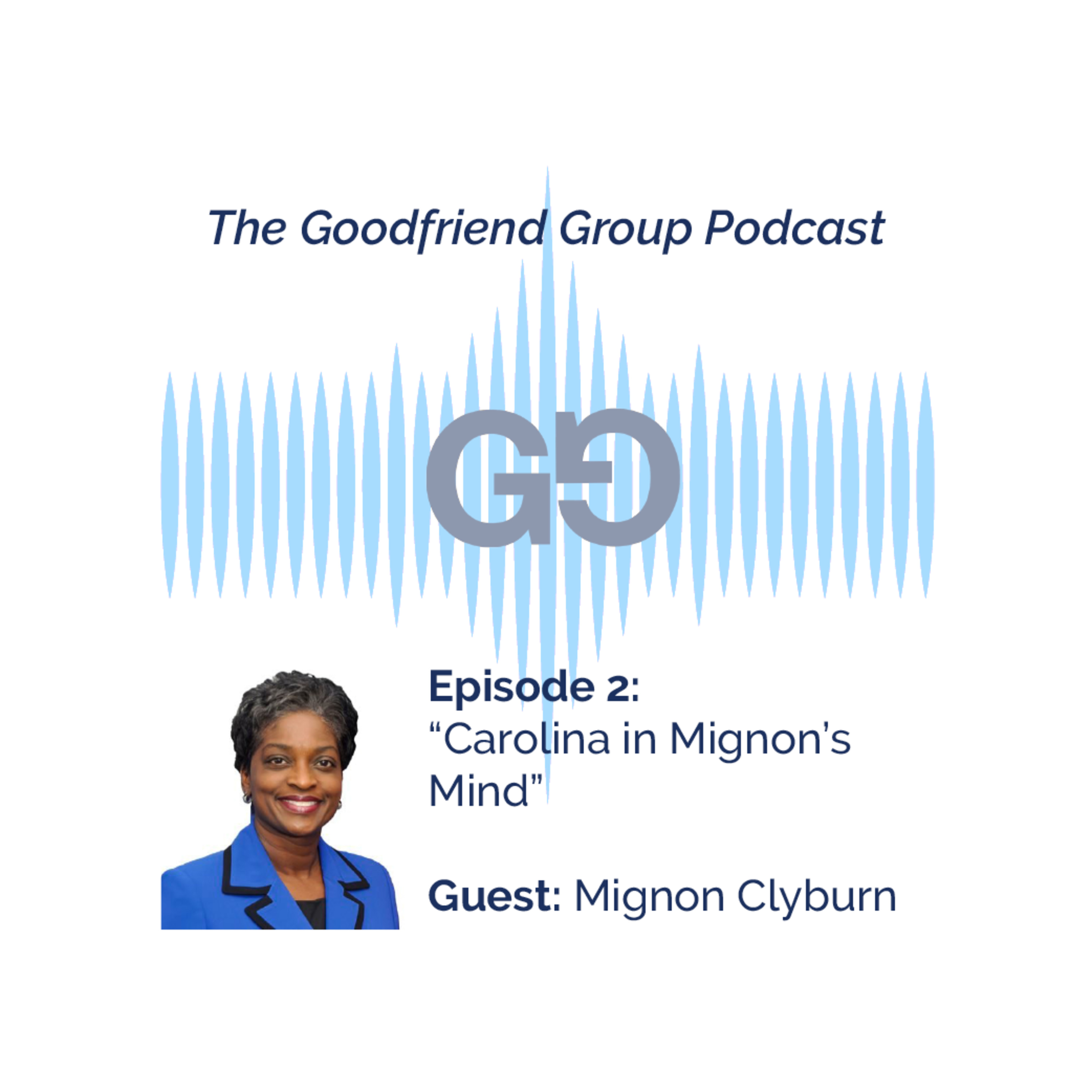 The Goodfriend Group Podcast