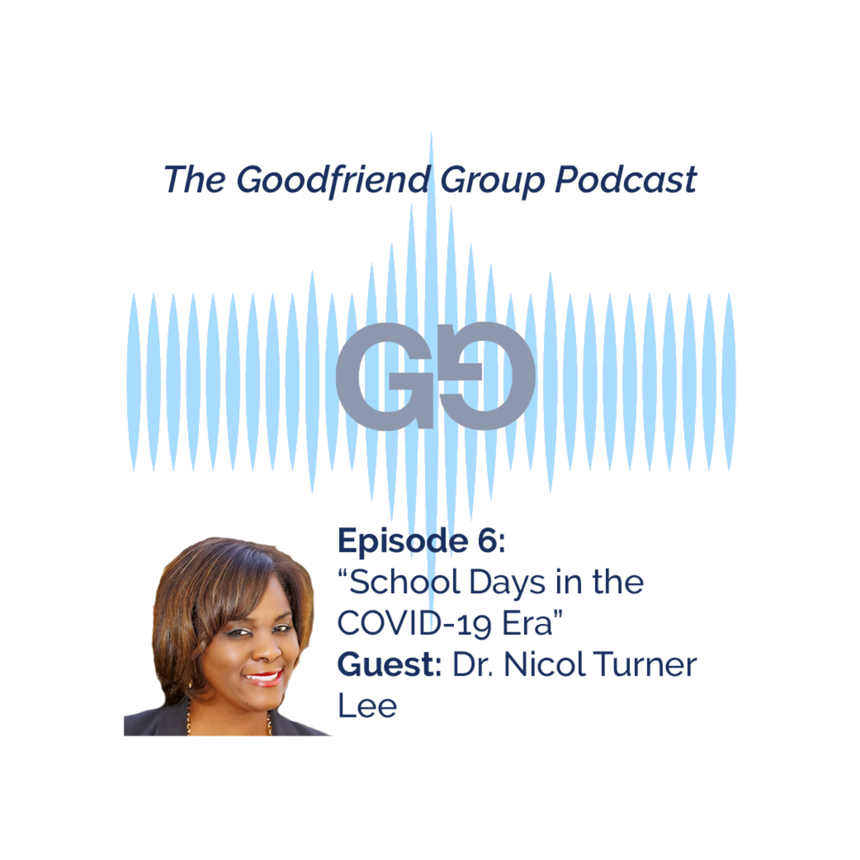 The Goodfriend Group Podcast