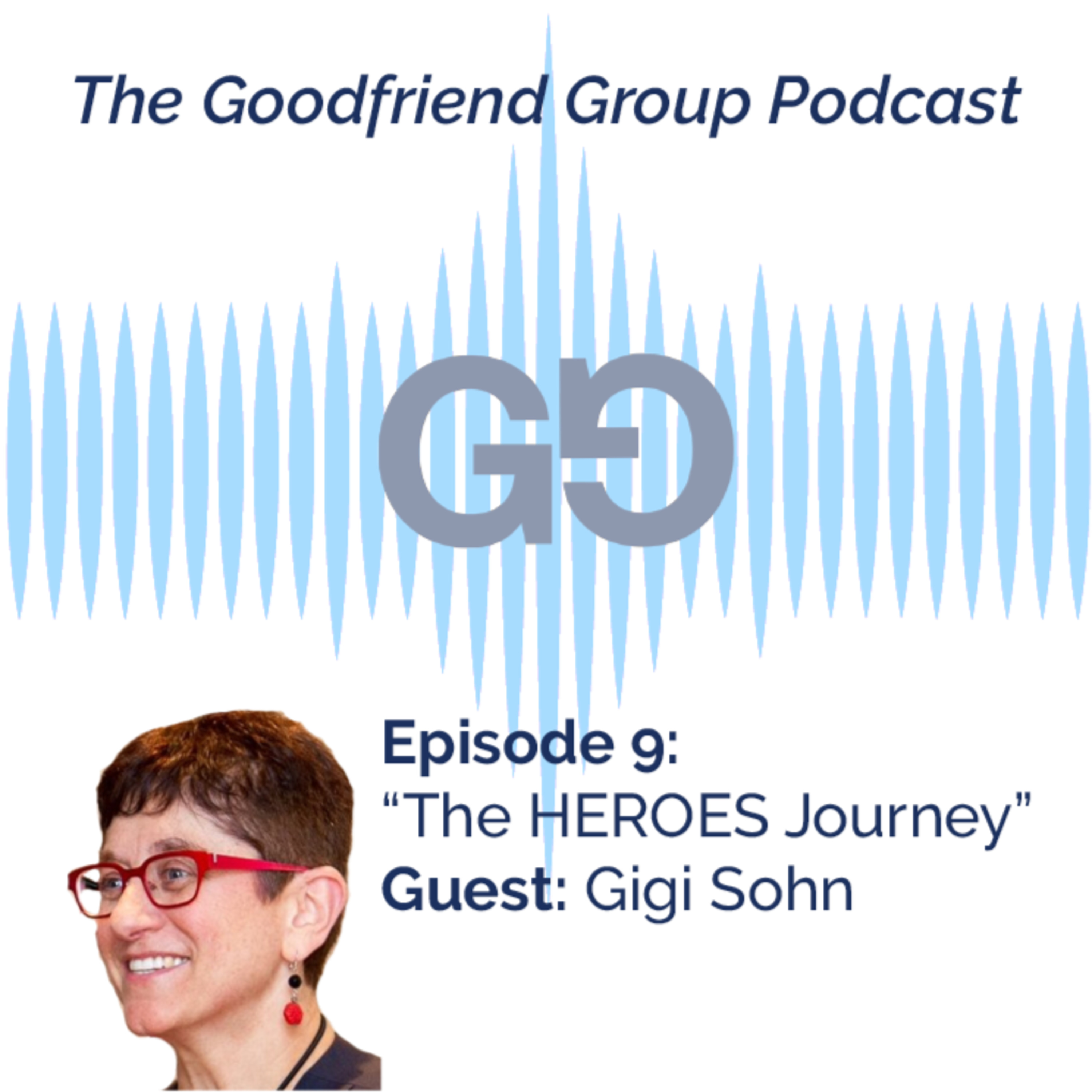 The Goodfriend Group Podcast