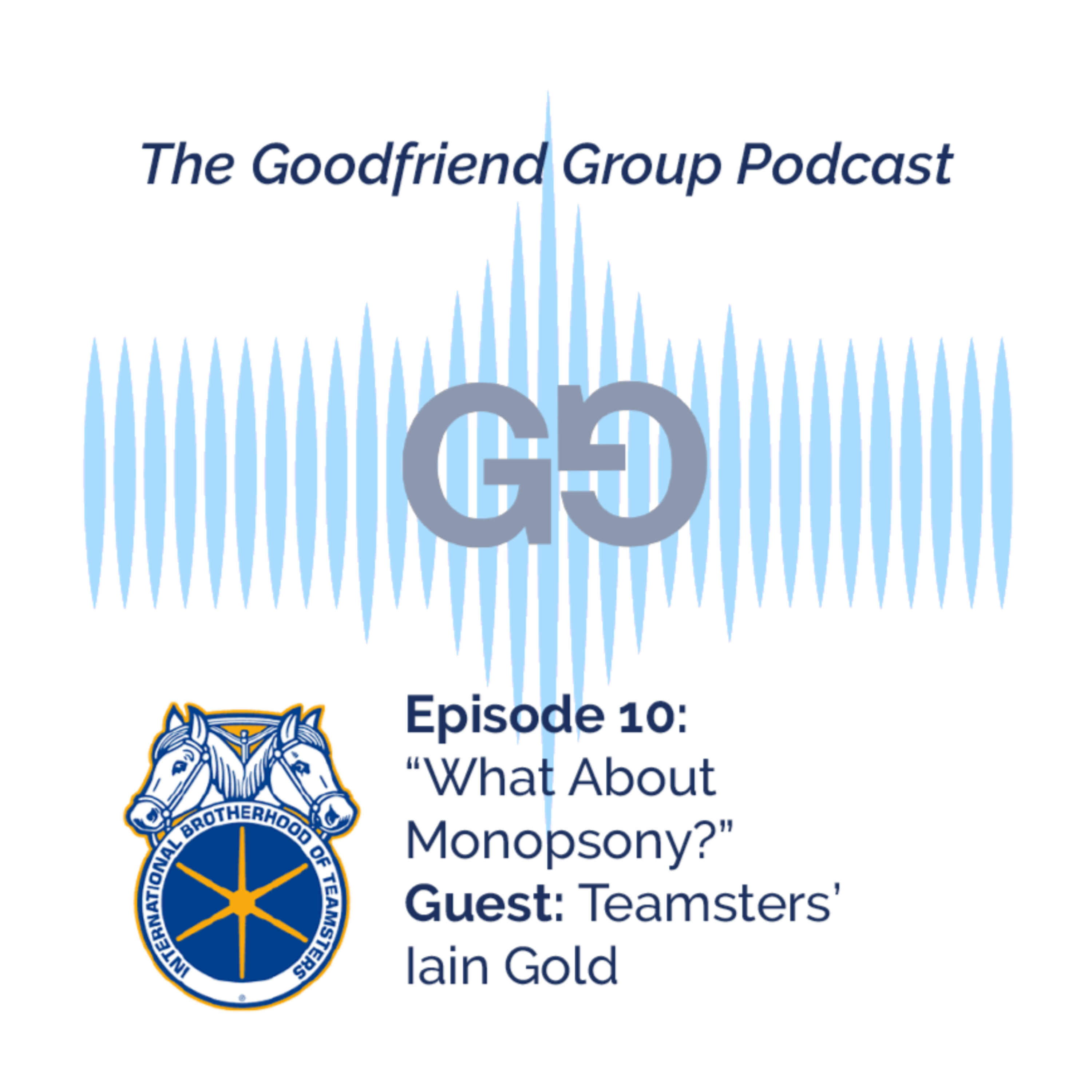 The Goodfriend Group Podcast