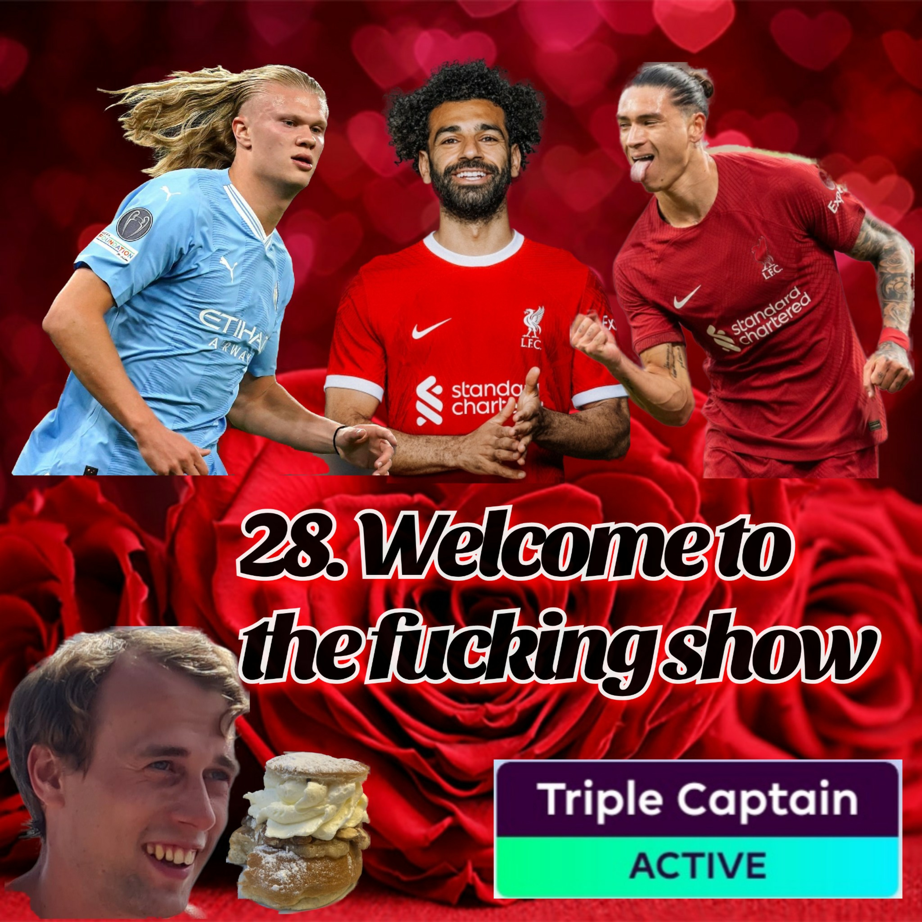 28. Welcome to the fucking show