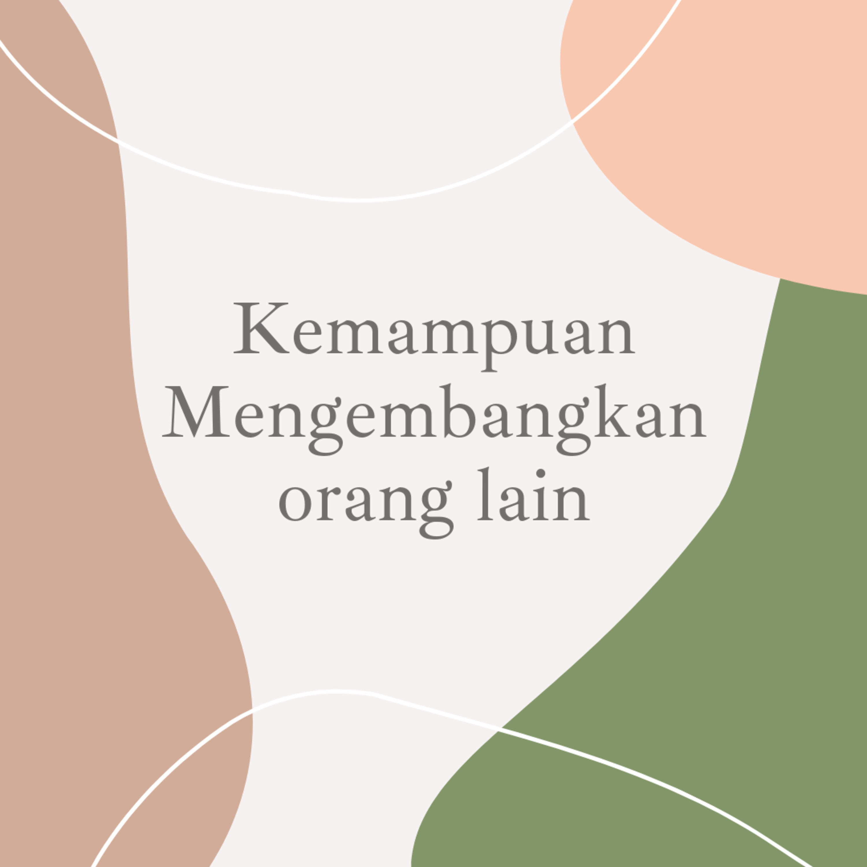 Kemampuan Mengembangkan & Memimpin Orang Lain episode artwork