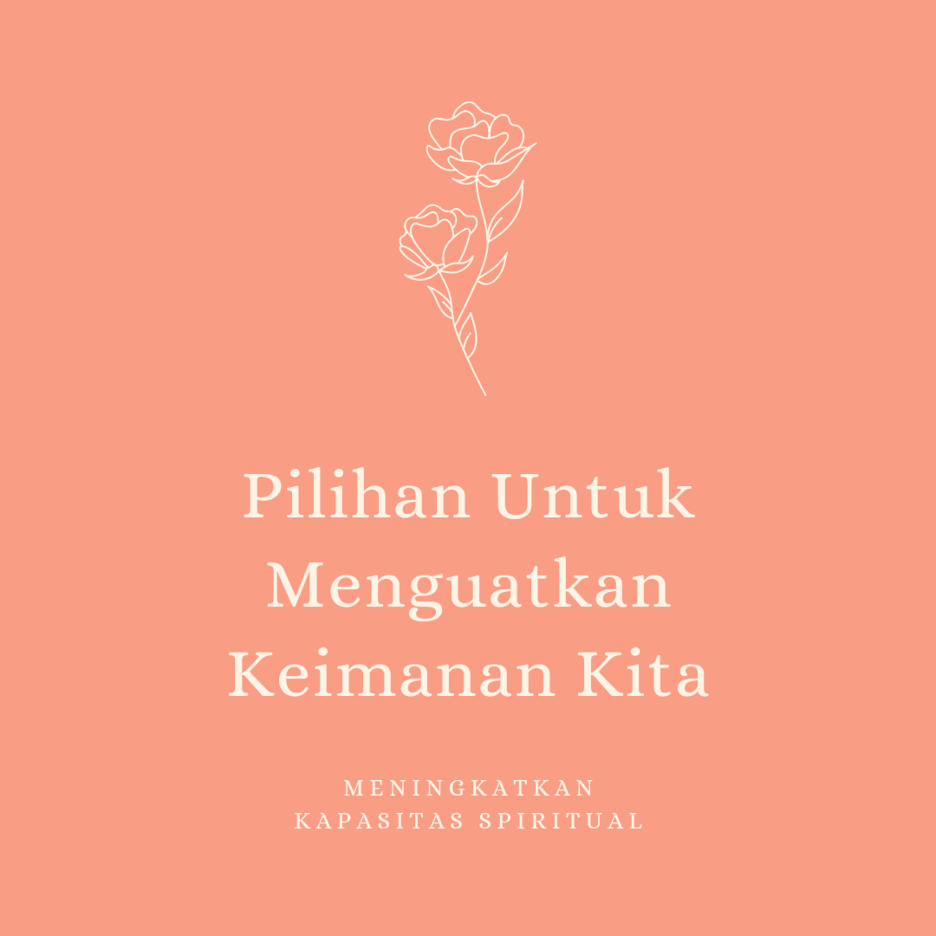 Pilihan Untuk Menguatkan Keimanan Kita (3) episode artwork