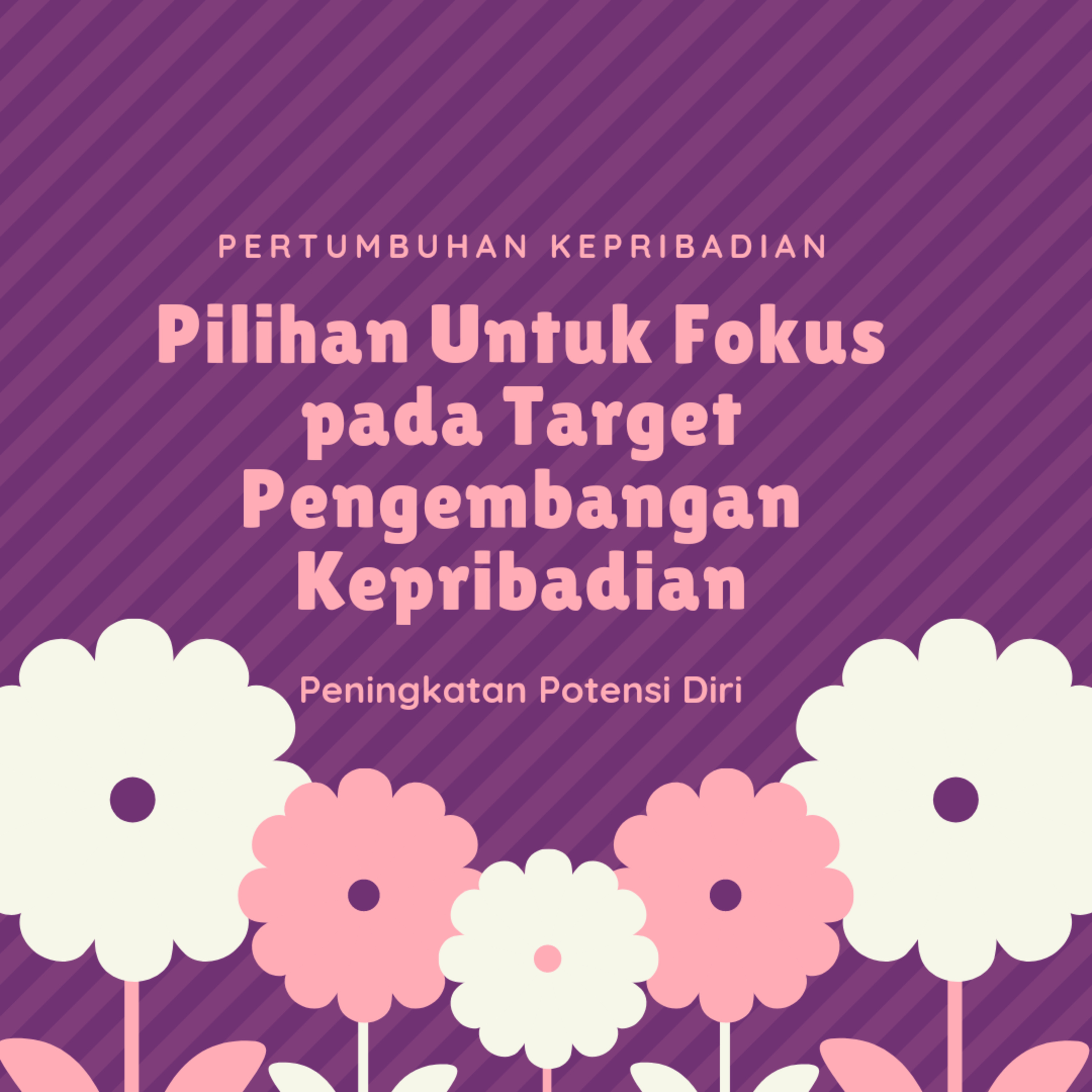 Pilihan untuk Fokus Pada Targer Pengembangan Kepribadian episode artwork