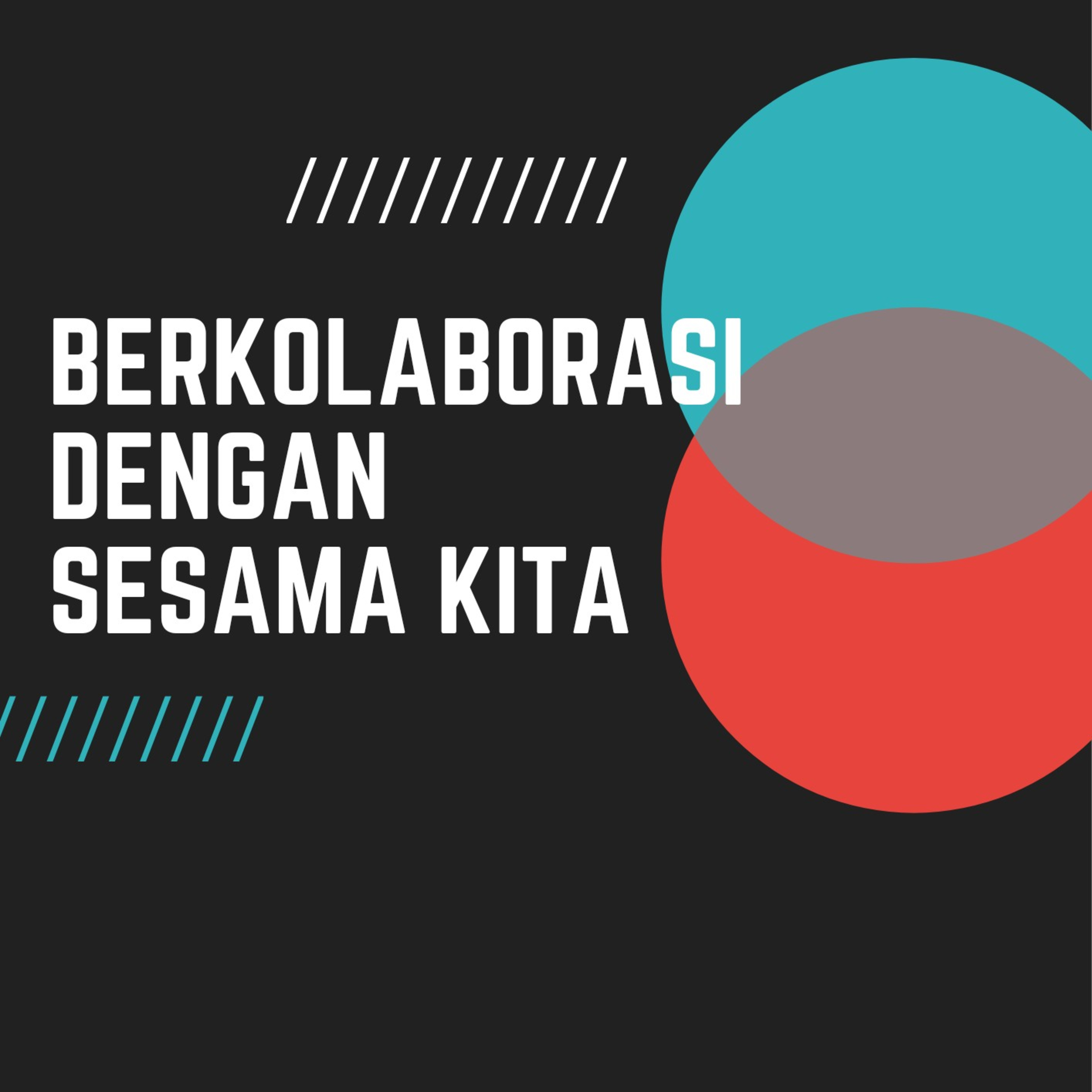 Berkolaborasi Dengan Sesama Kita (3) episode artwork