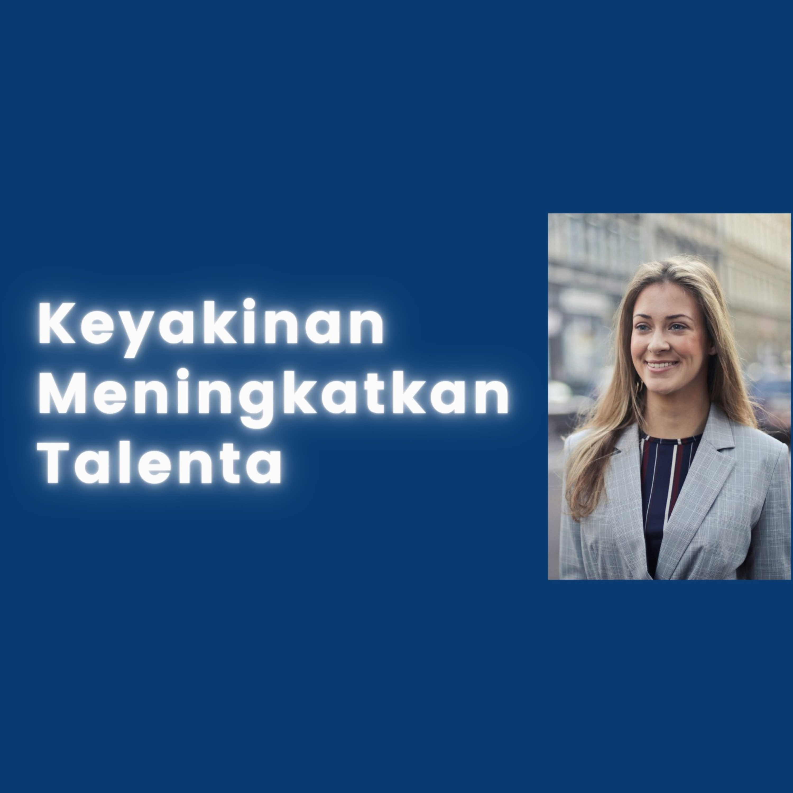Keyakinan Meningkatkan Talenta (3) episode artwork