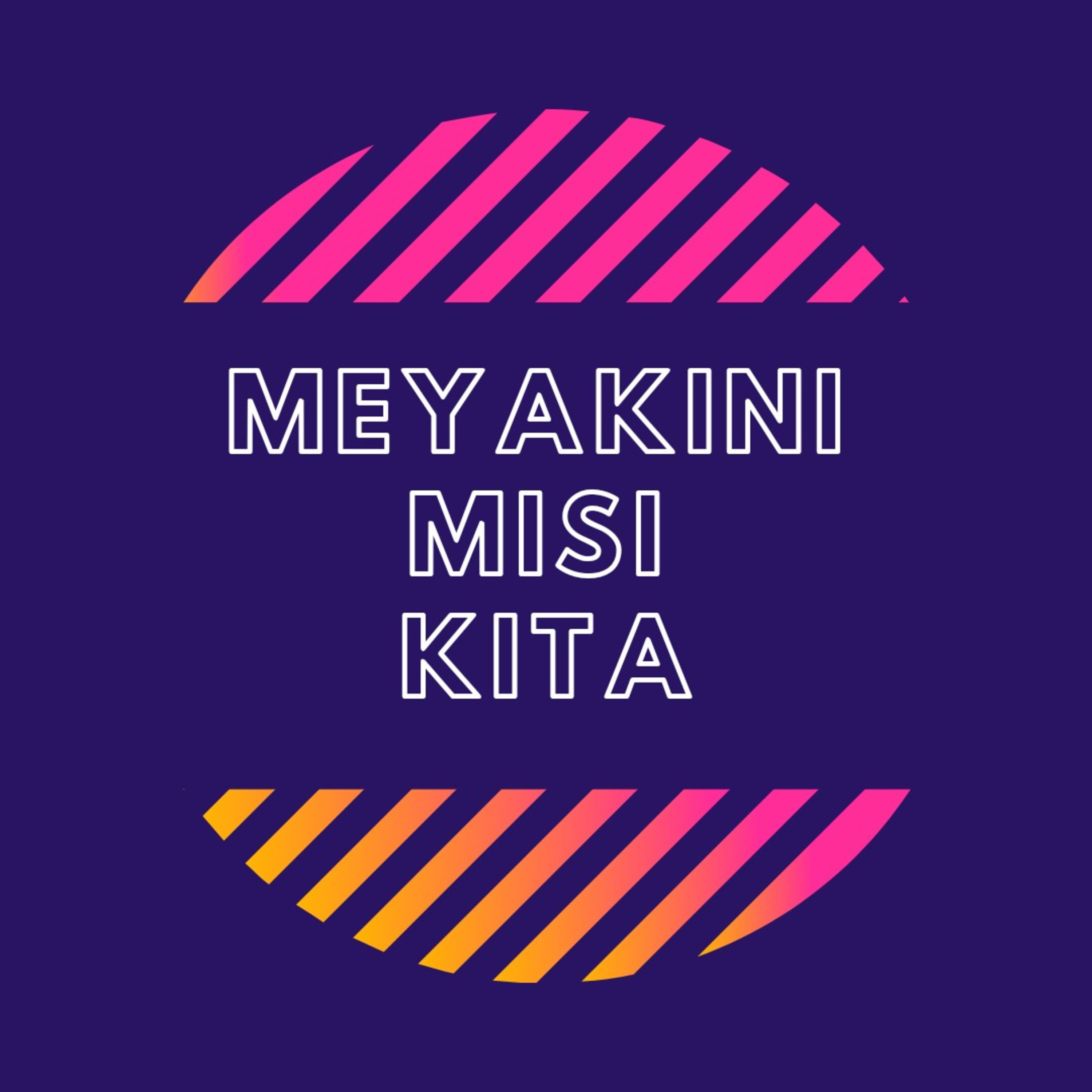 Meyakini Misi Kita episode artwork