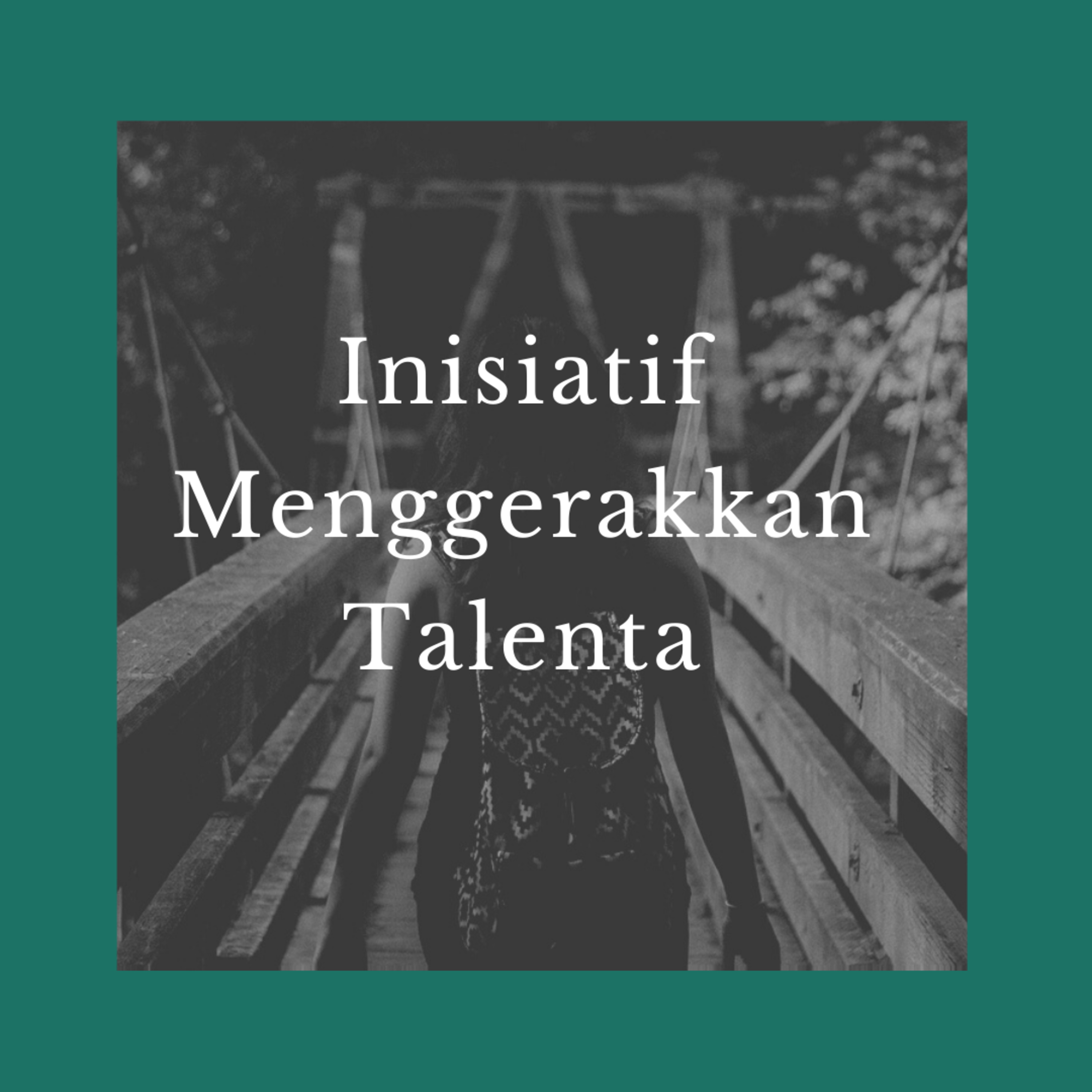 Inisiatif Menggerakkan Talenta (2) episode artwork