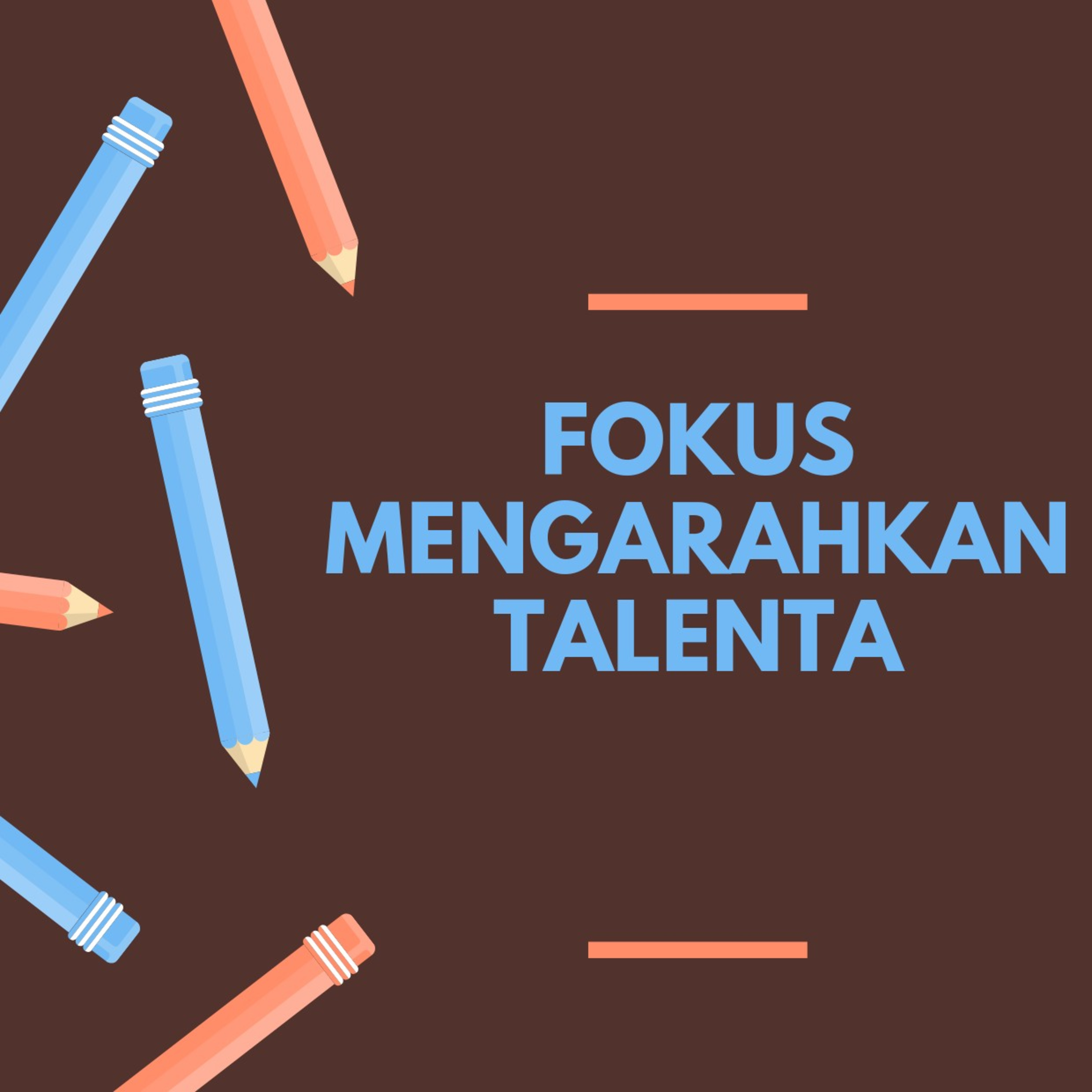 Fokus Mengarahkan Talenta episode artwork
