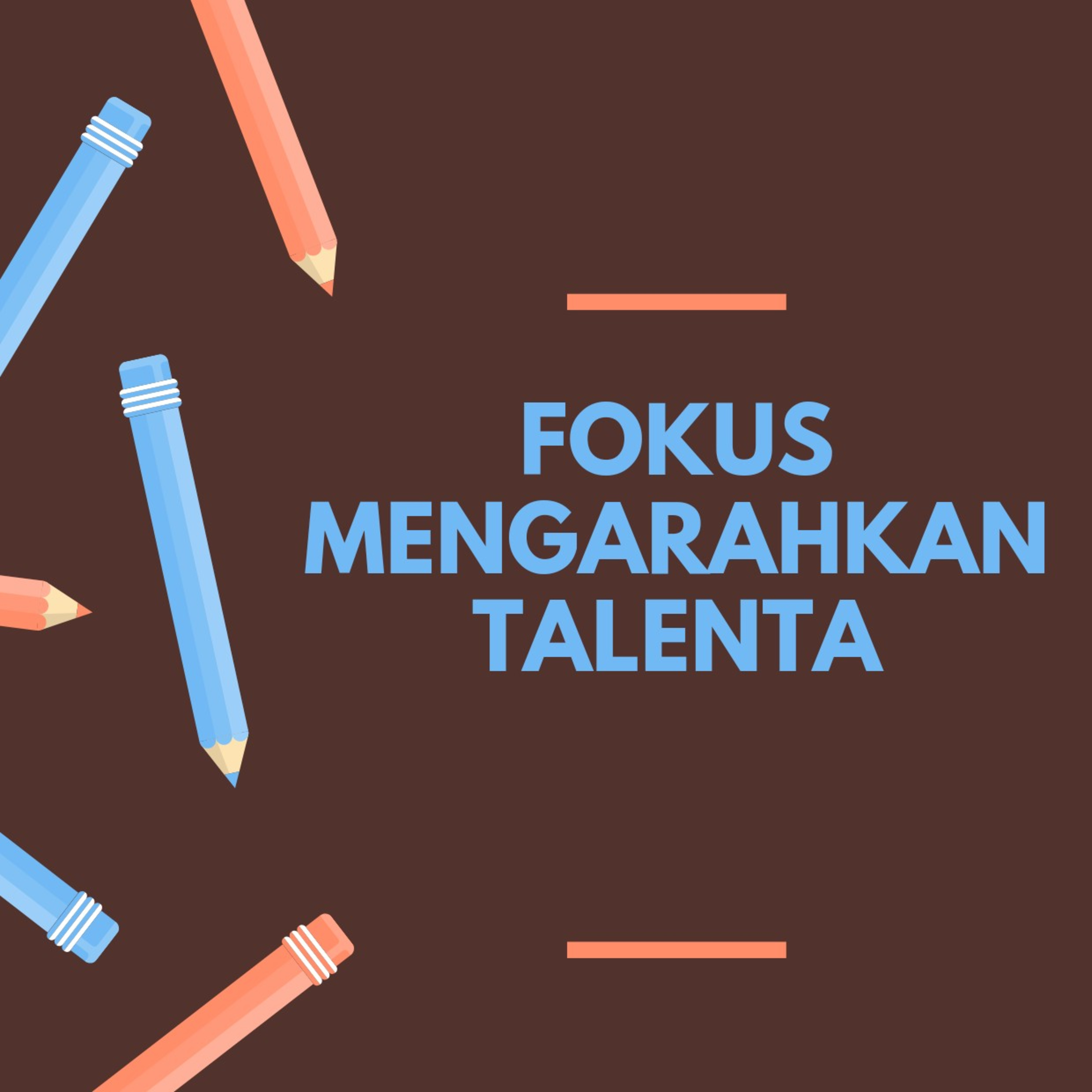 Fokus Mengarahkan Talenta (2) episode artwork