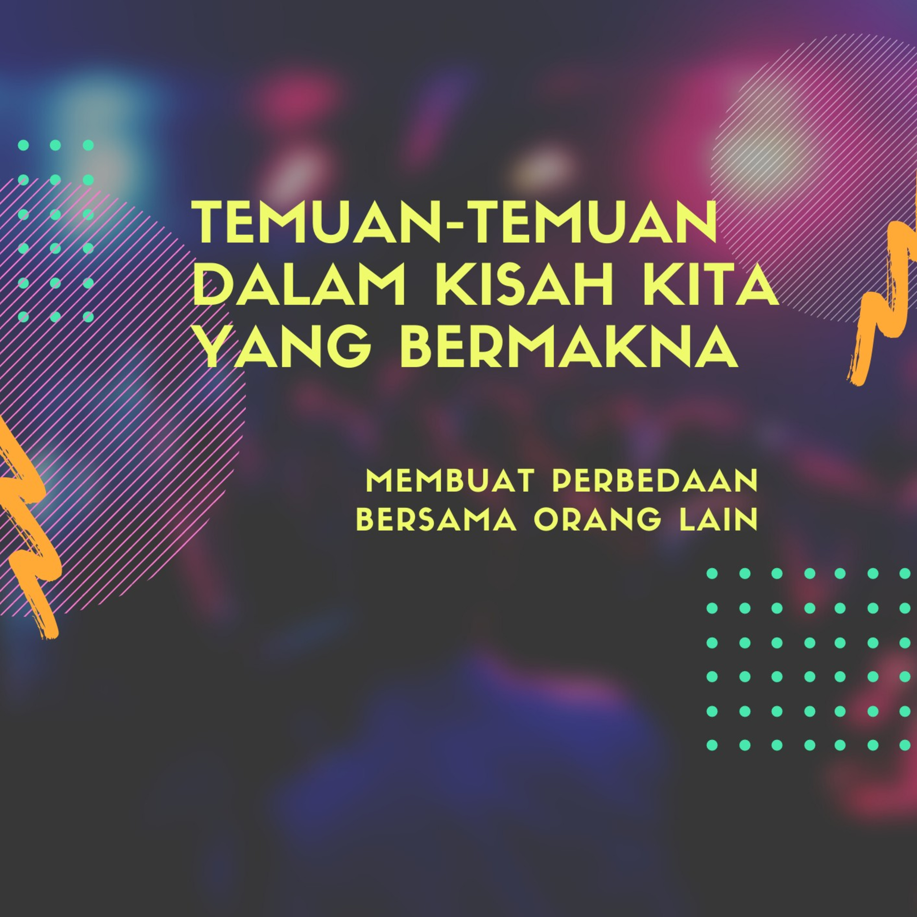 Temuan-temuan Dalam Kisah Kita yang Bermakna (2) episode artwork