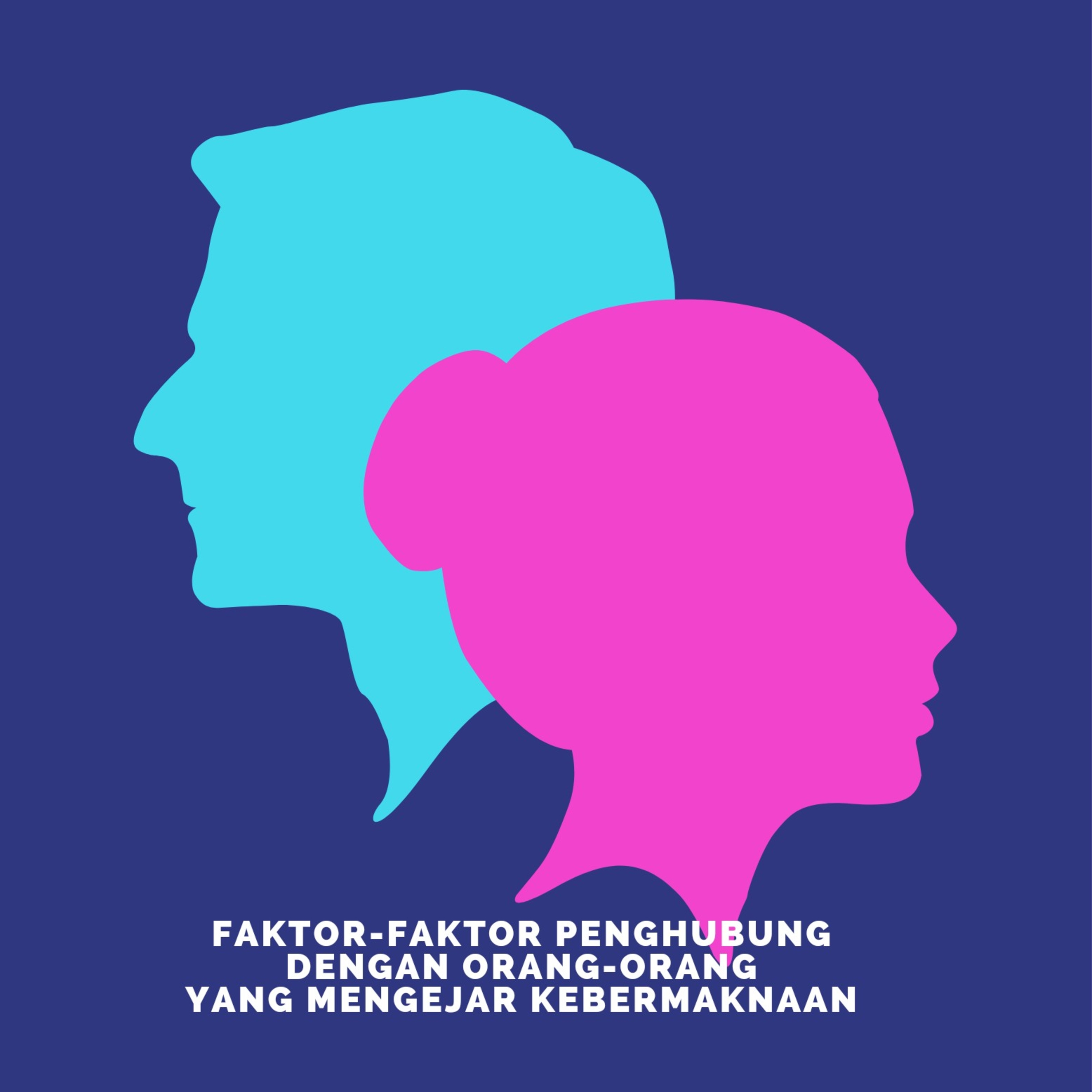 Faktor-faktor Penghubung dengan orang-orang yang mengejar kebermaknaan (4) episode artwork