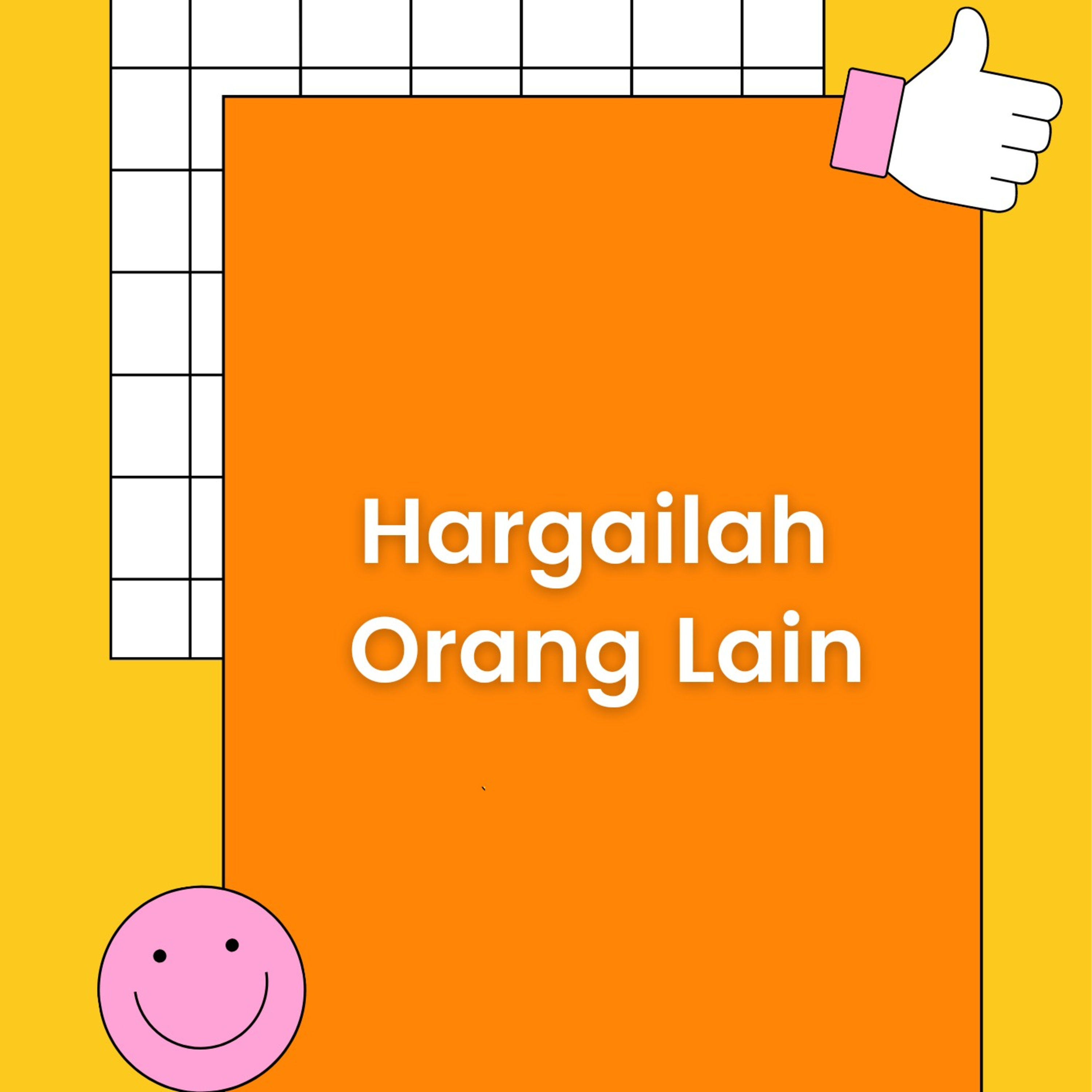 Hargailah Orang Lain episode artwork