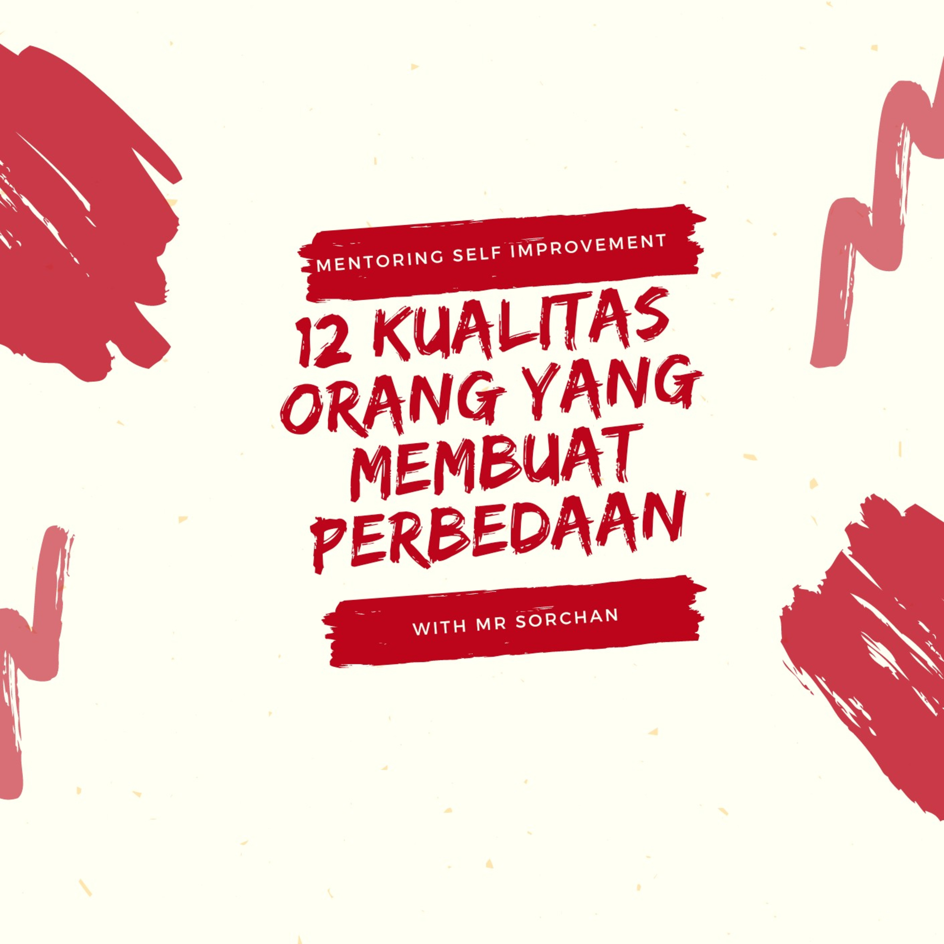 Dua Belas Kualitas Orang yang Membuat Perbedaan (3) episode artwork