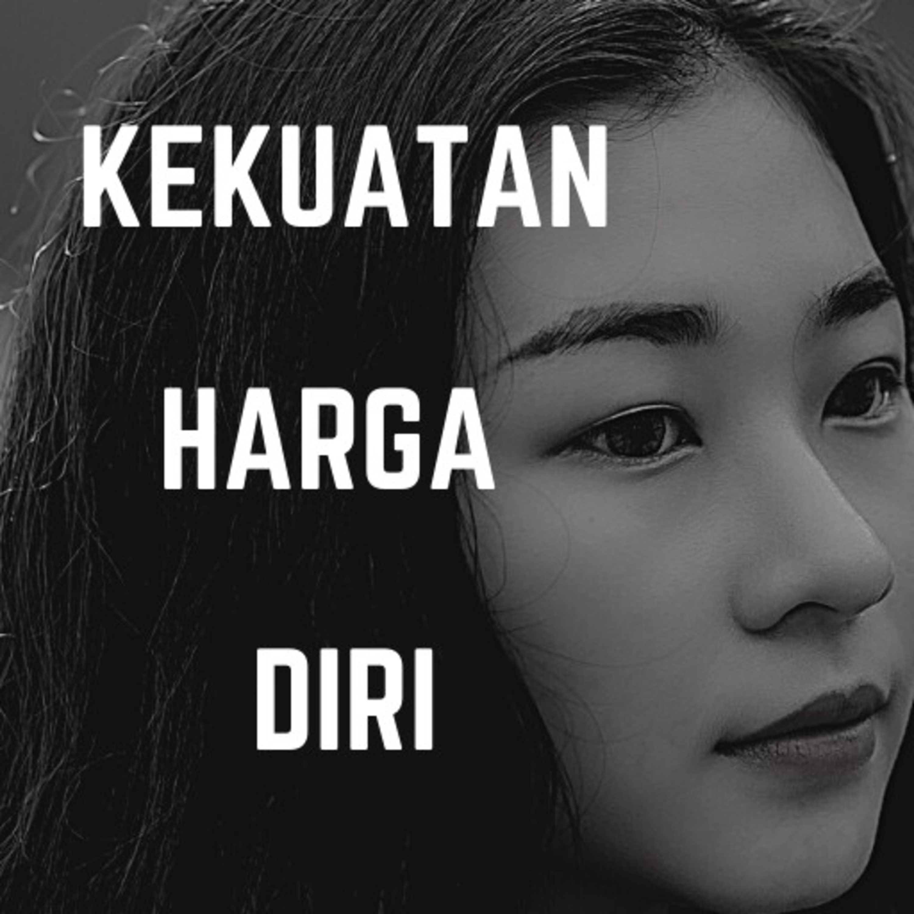 Kekuatan Harga Diri episode artwork