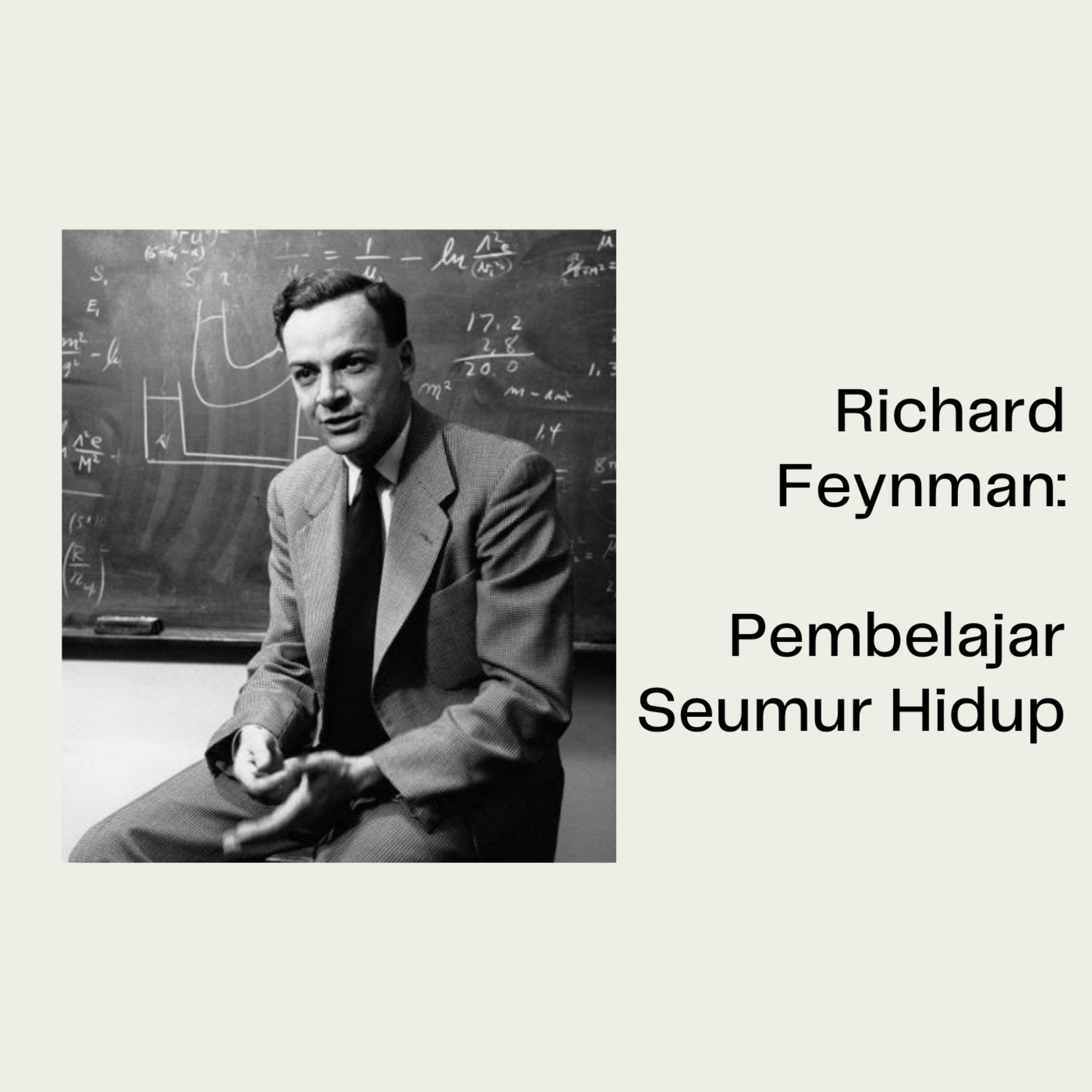 Richard Feynman : Pribadi yang menerapkan prinsip keingintahuan episode artwork