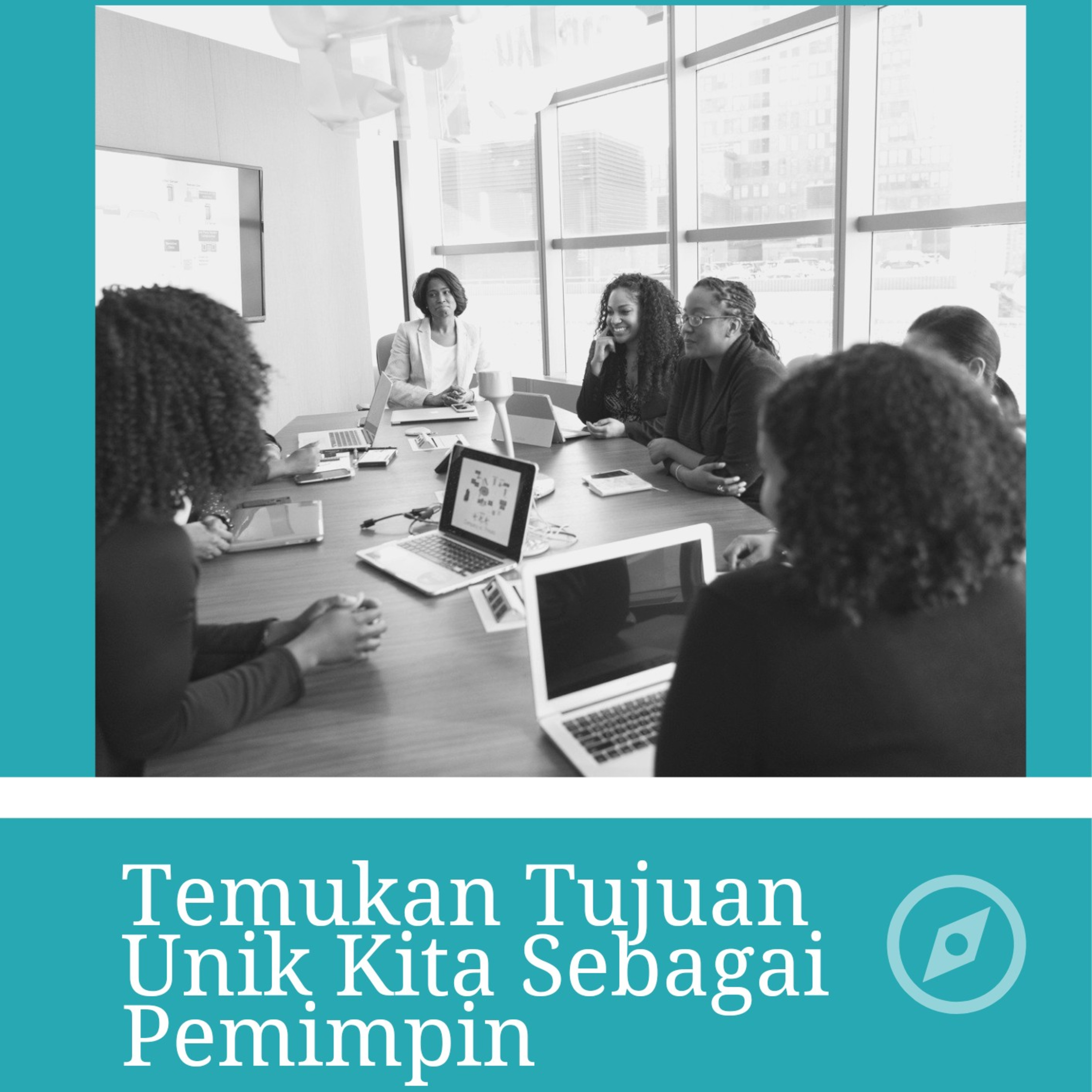 Temukan Tujuan Unik Kita Sebagai Seorang Pemimpin episode artwork