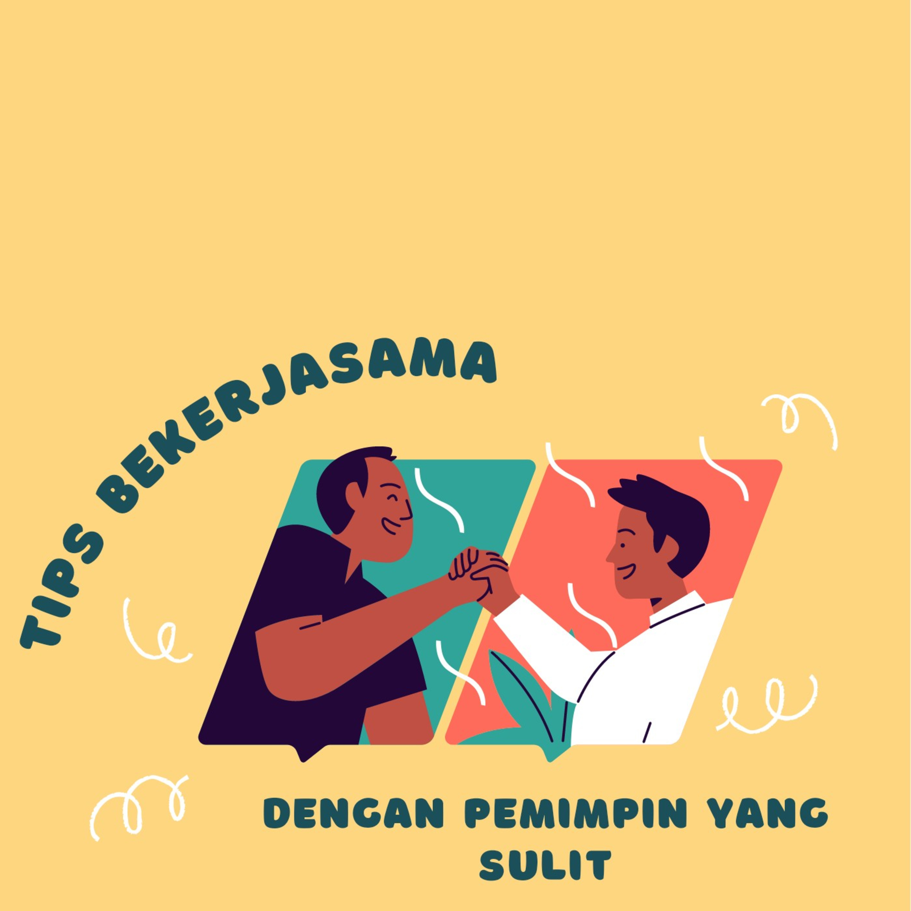 Tips Bekerjasama Dengan Pemimpin yang Sulit (3) episode artwork