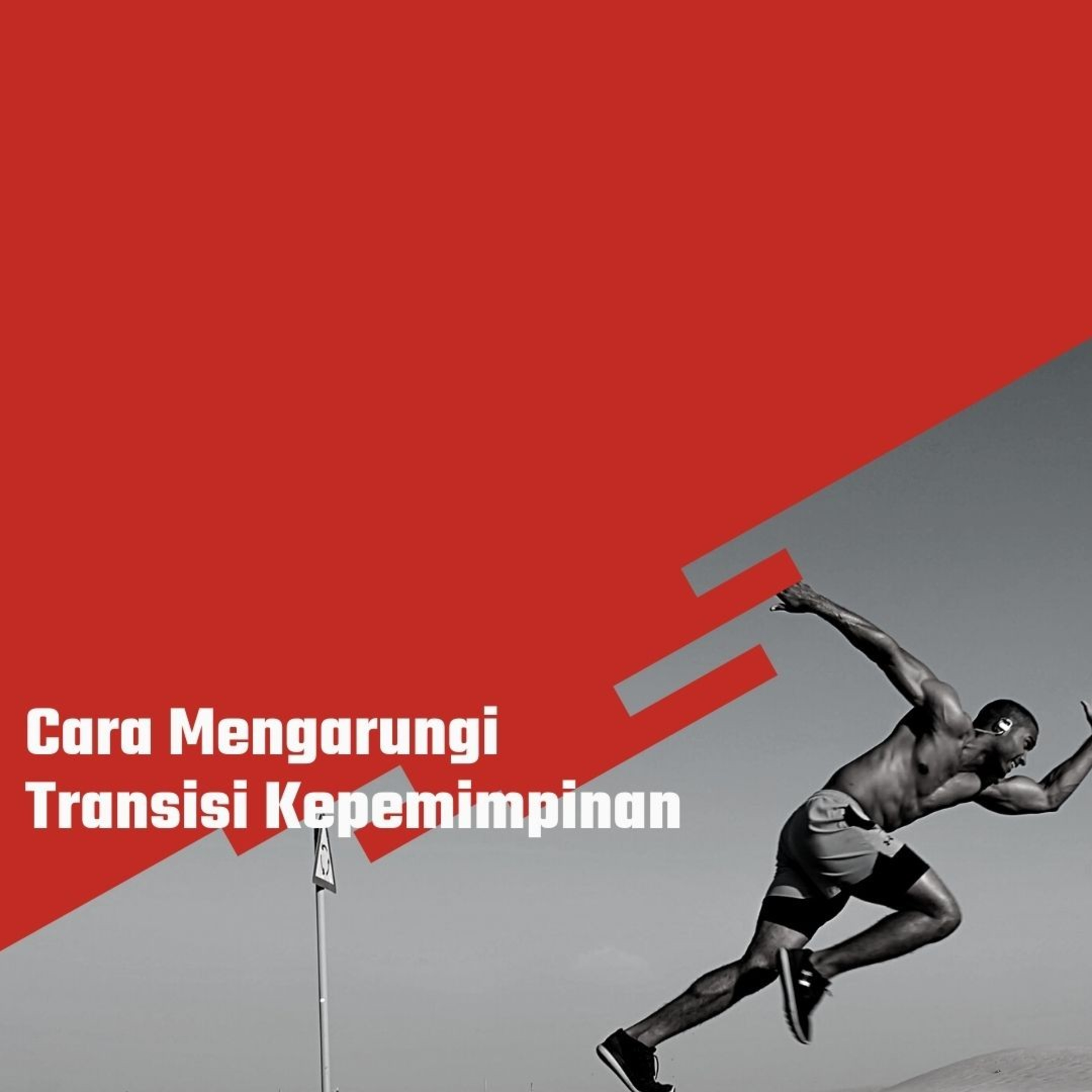 Cara Mengarungi Transisi Kepemimpinan episode artwork