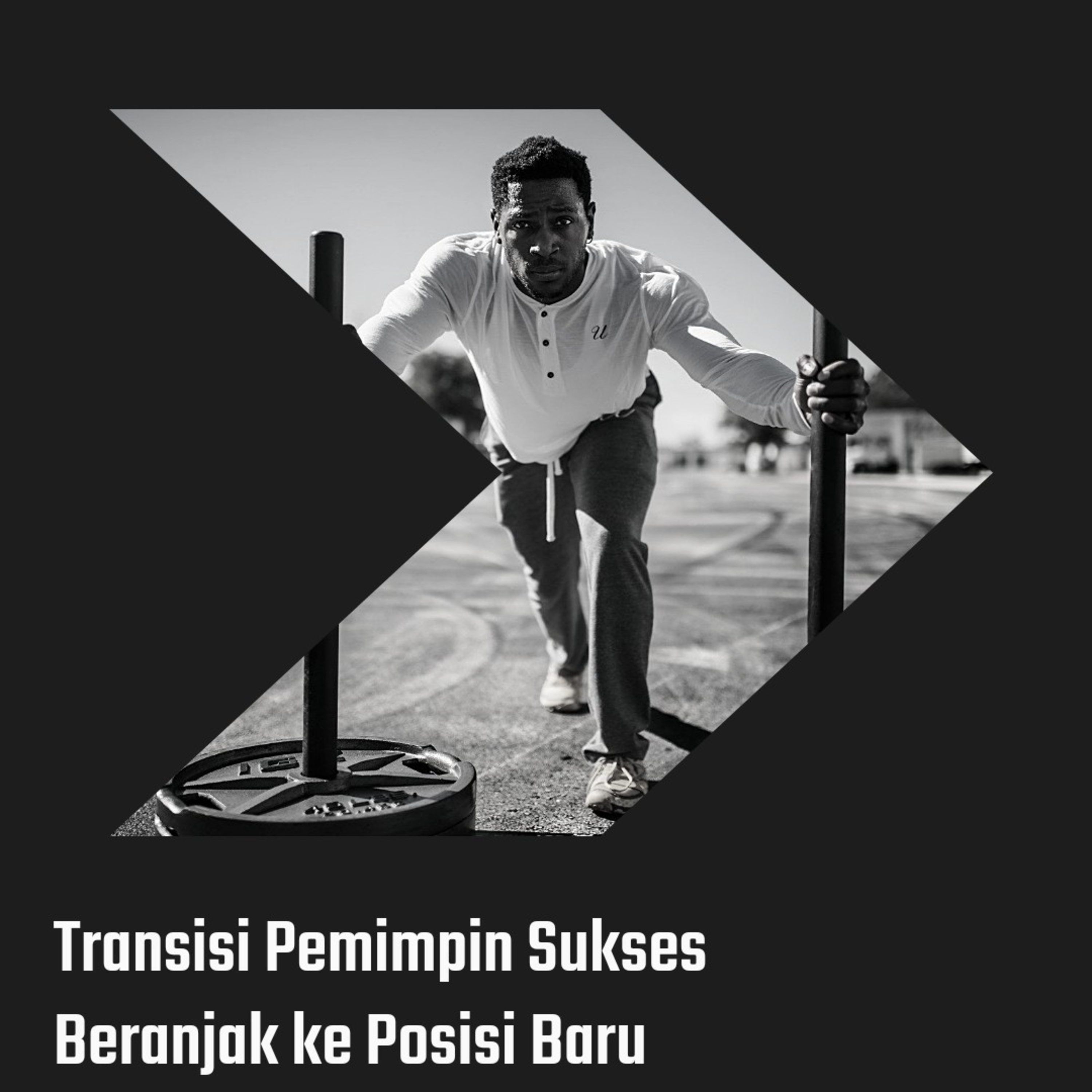 Transisi Pemimpin Sukses Beranjak ke Posisi Baru episode artwork