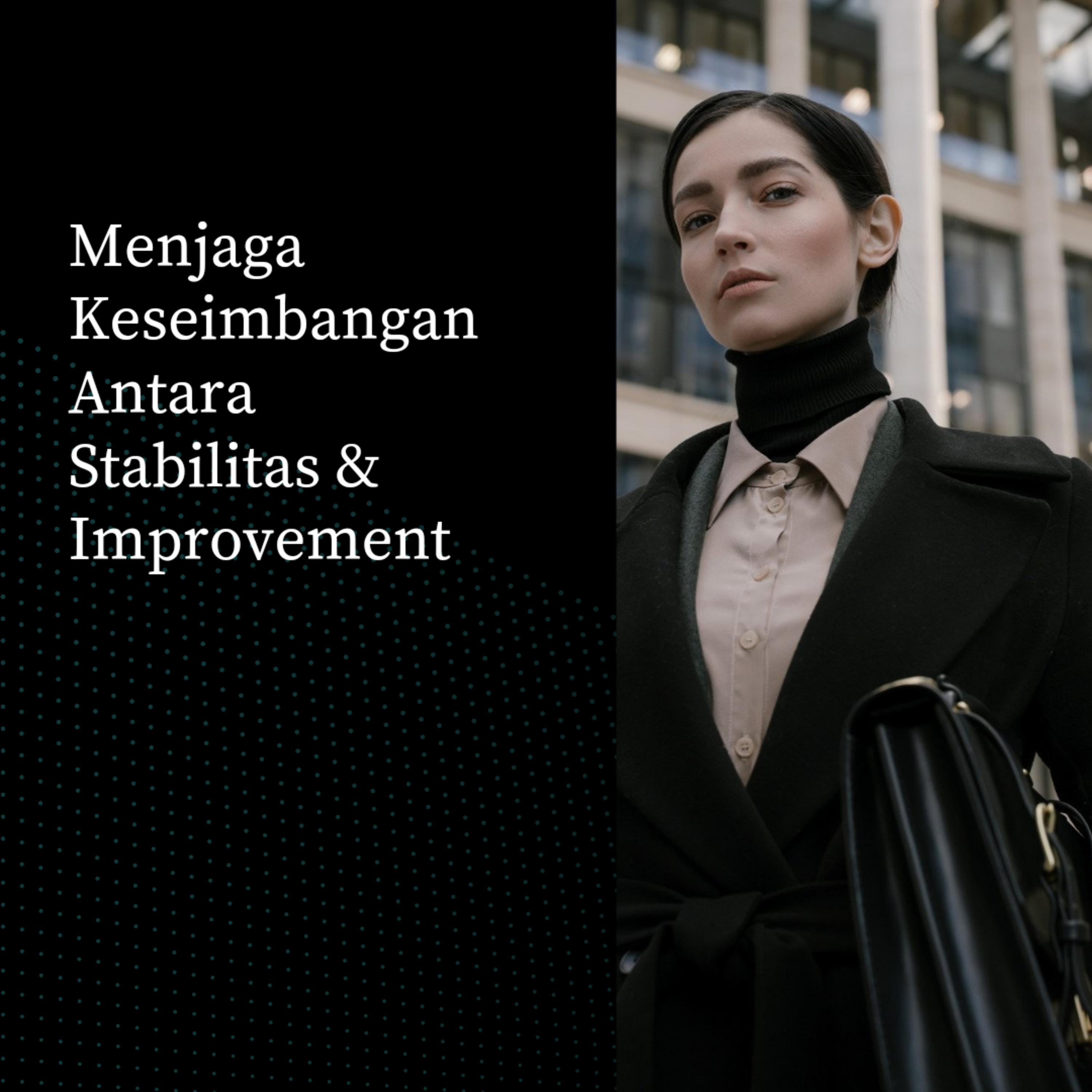 Menjaga Keseimbangan Antara Stabilitas & Improvement episode artwork