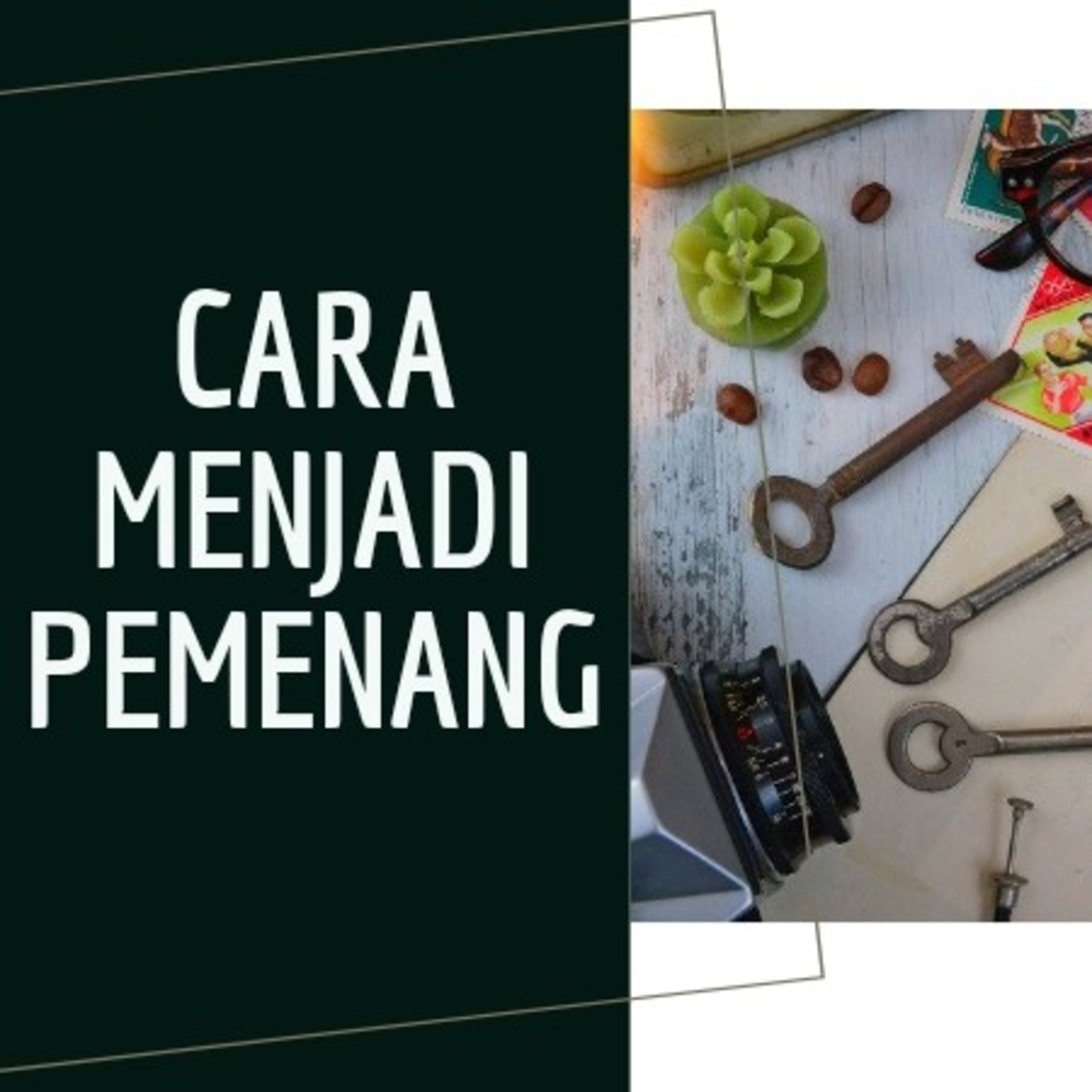 Cara Menjadi Pemenang episode artwork