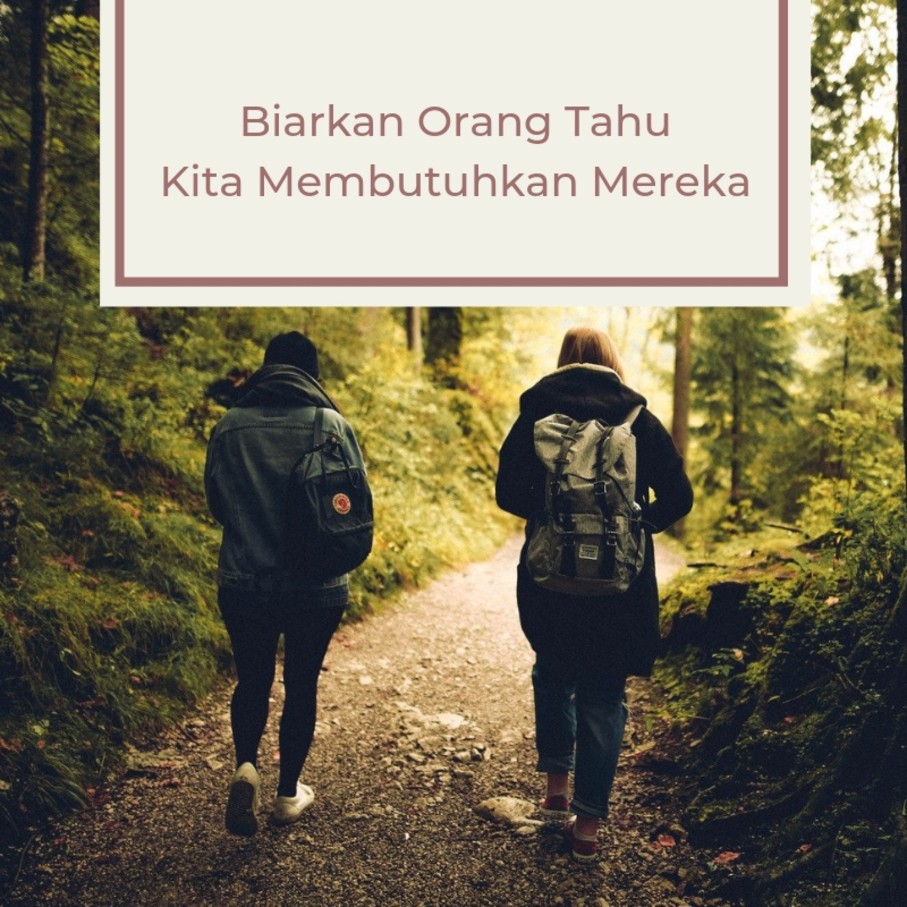 Biarkan orang tahu kita membutuhkan mereka episode artwork