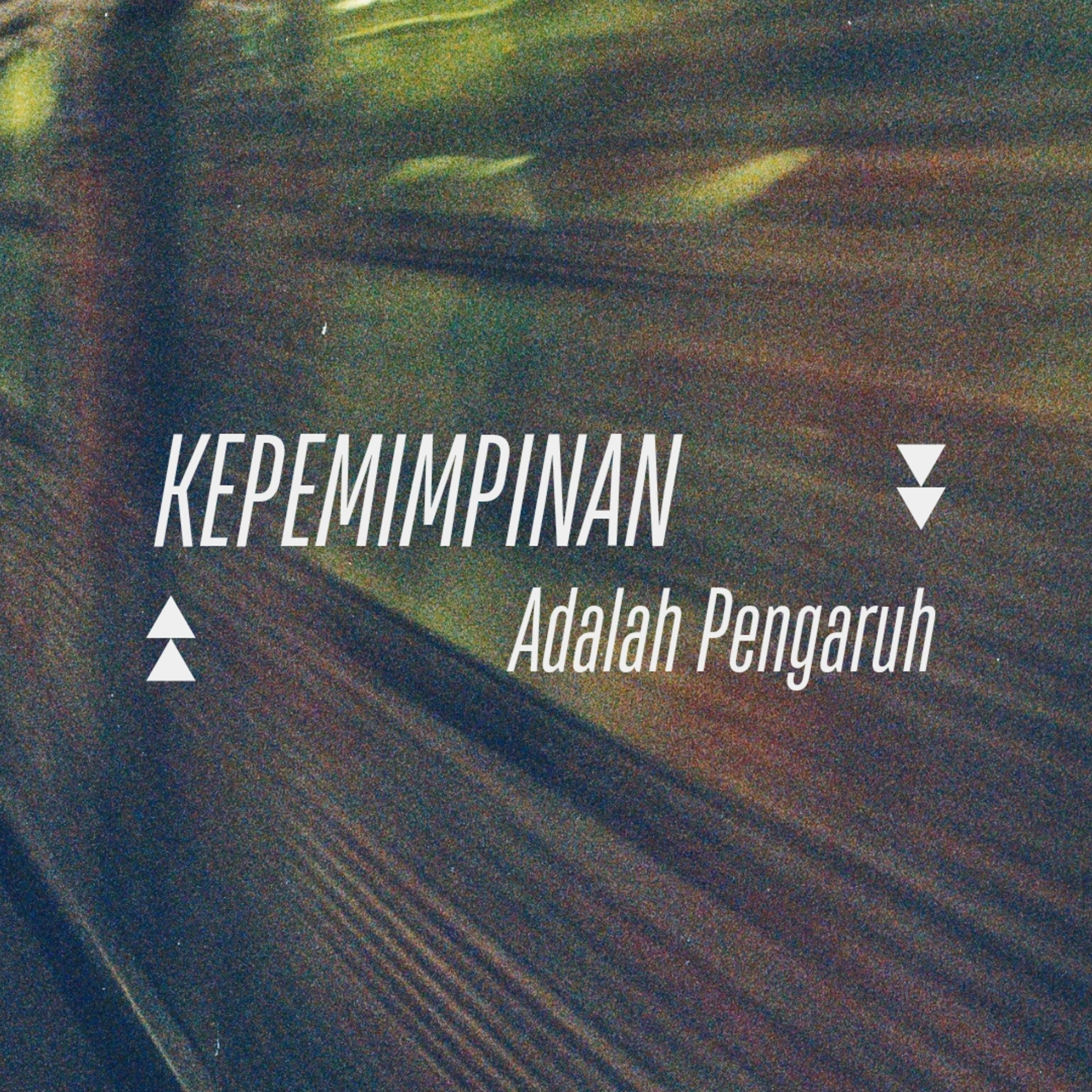 Kepemimpinan Adalah Pengaruh  episode artwork