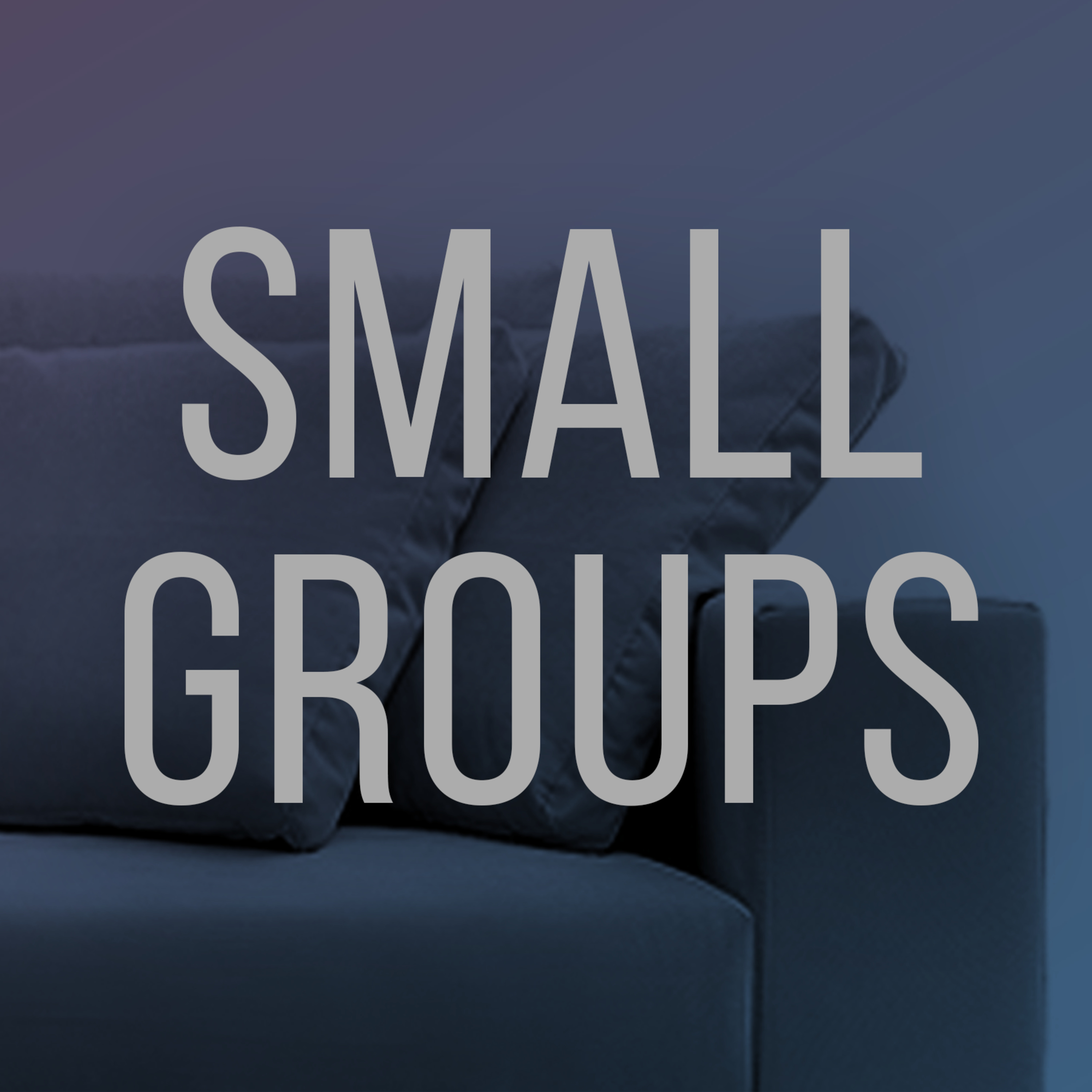 Small Groups '21 - Florer/Head Small Group episode artwork