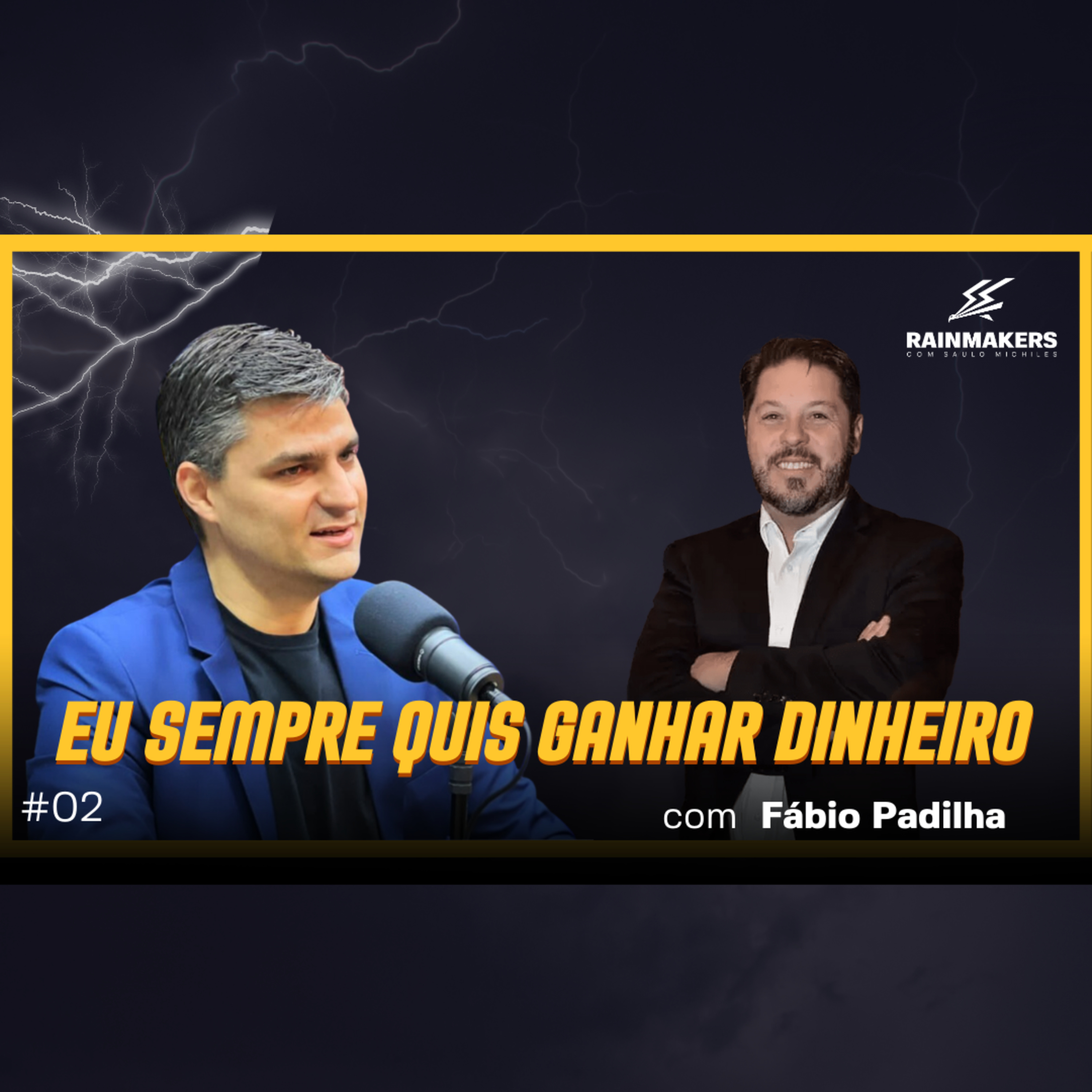 Rainmakers com Saulo Michiles 🦅⚡️