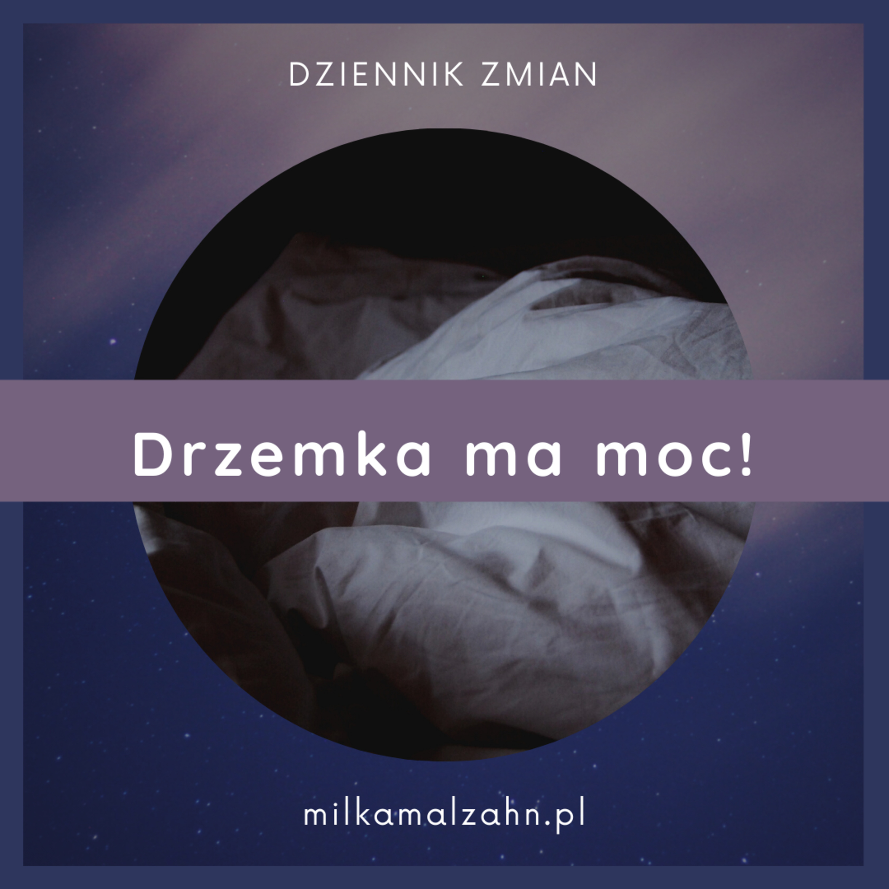 Dziennik Zmian — Miłka O. Malzahn