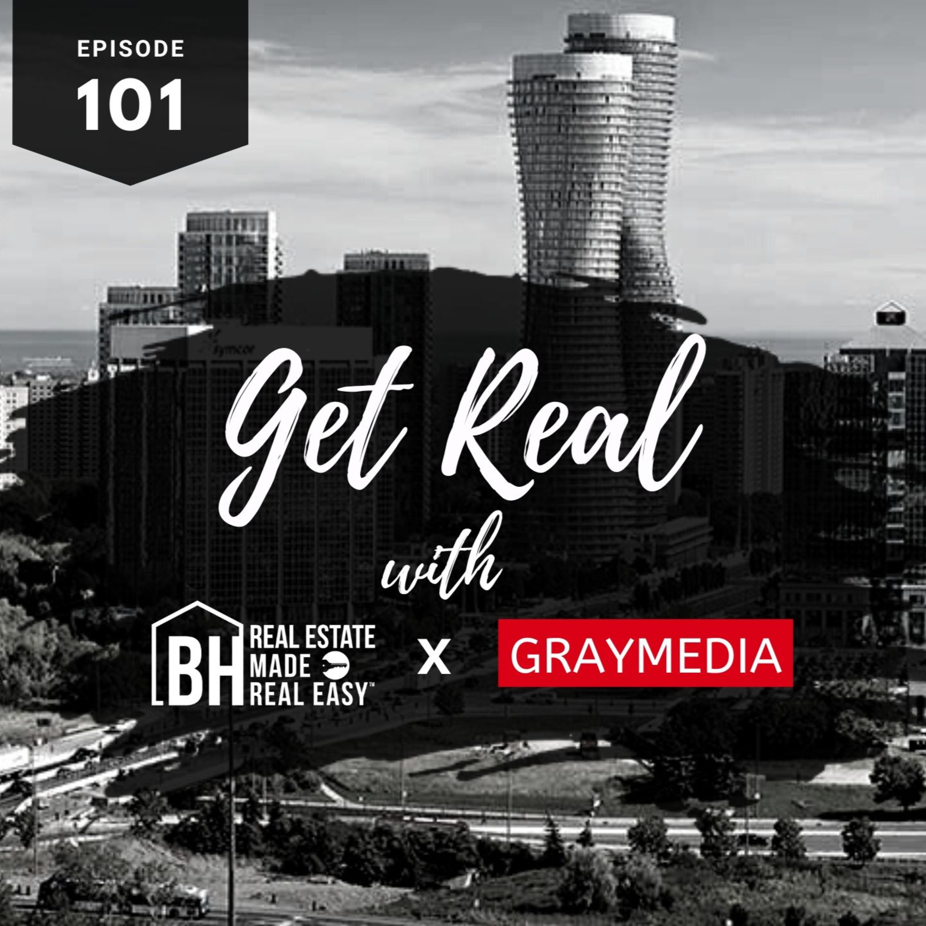 Get Real with Cam from GrayMedia - Ep. 101