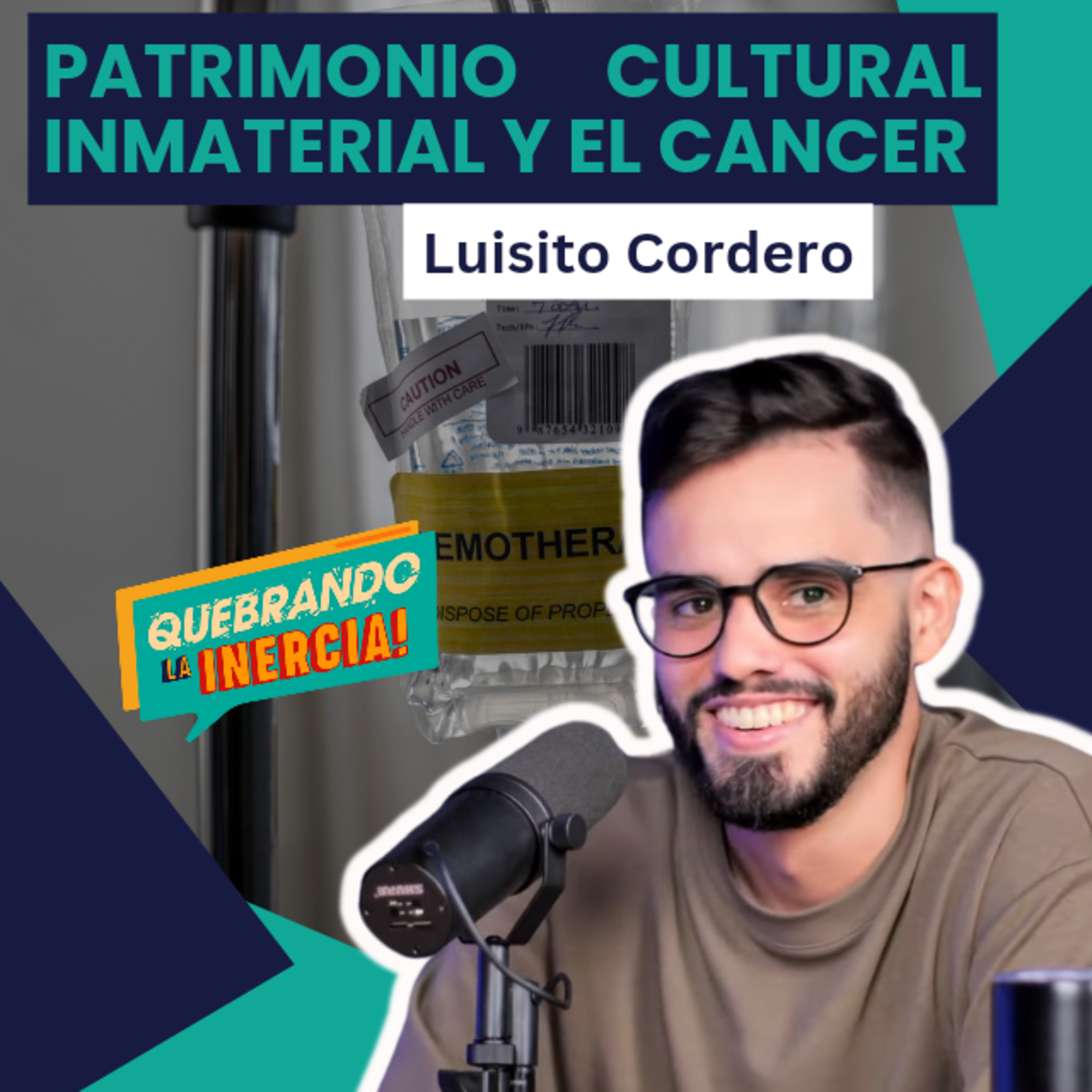 Episodio #31 - Patrimonio Cultural Inmaterial y el Cancer Ft. Luisito Cordero  episode artwork