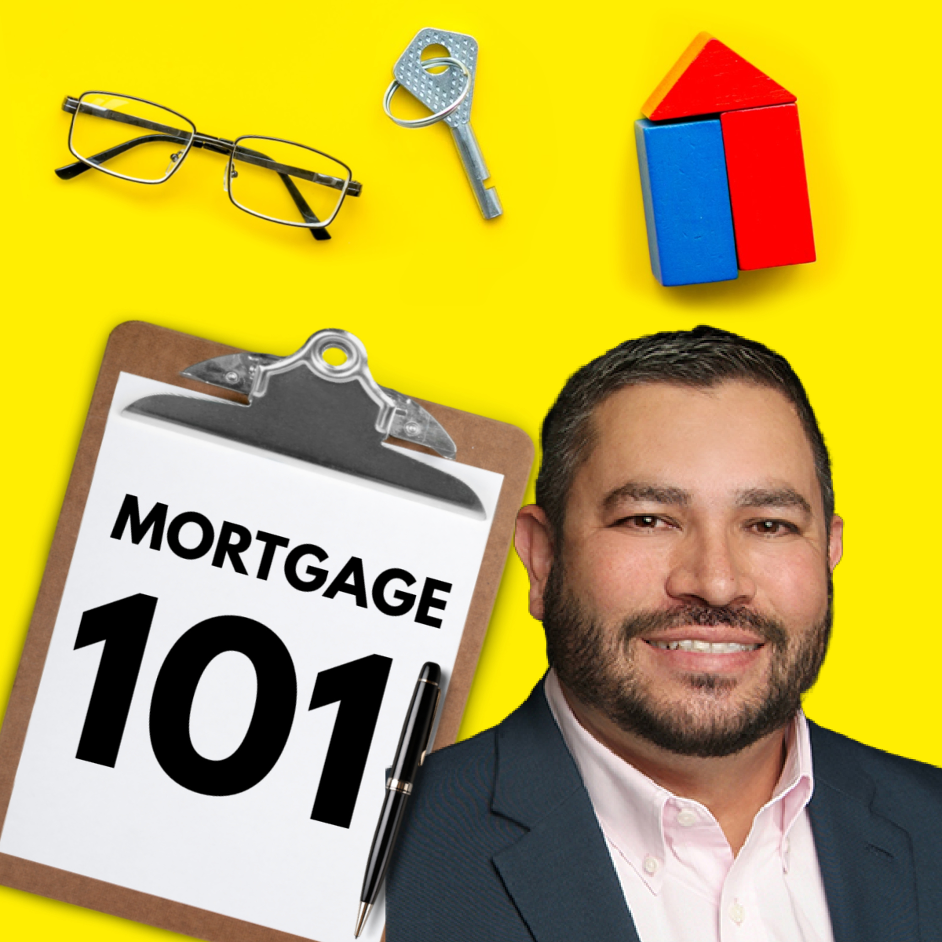 MORTGAGES - Home Mortgages 101 (Mortgages Explained) episode artwork