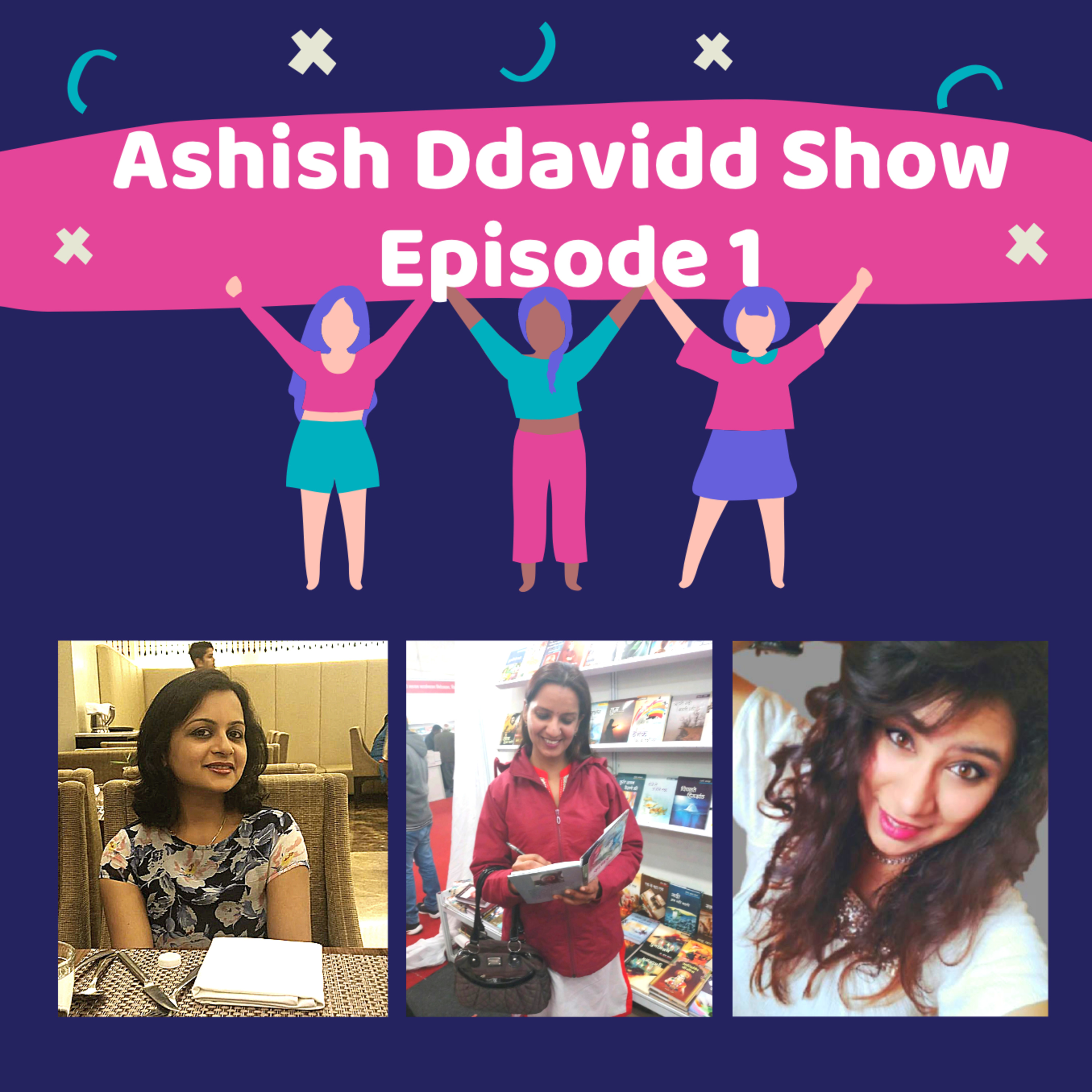 The Ashish Ddavidd Show
