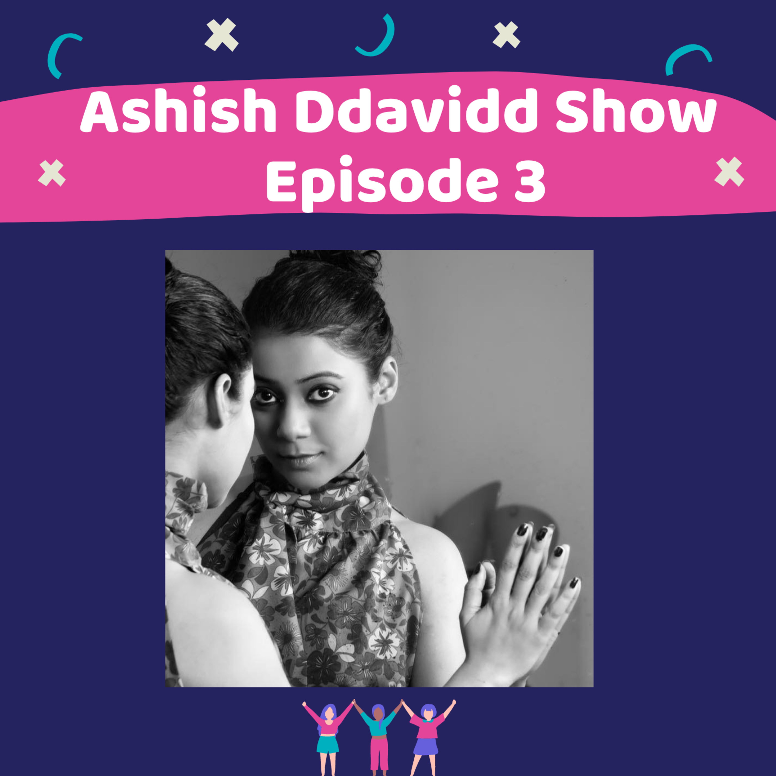 The Ashish Ddavidd Show