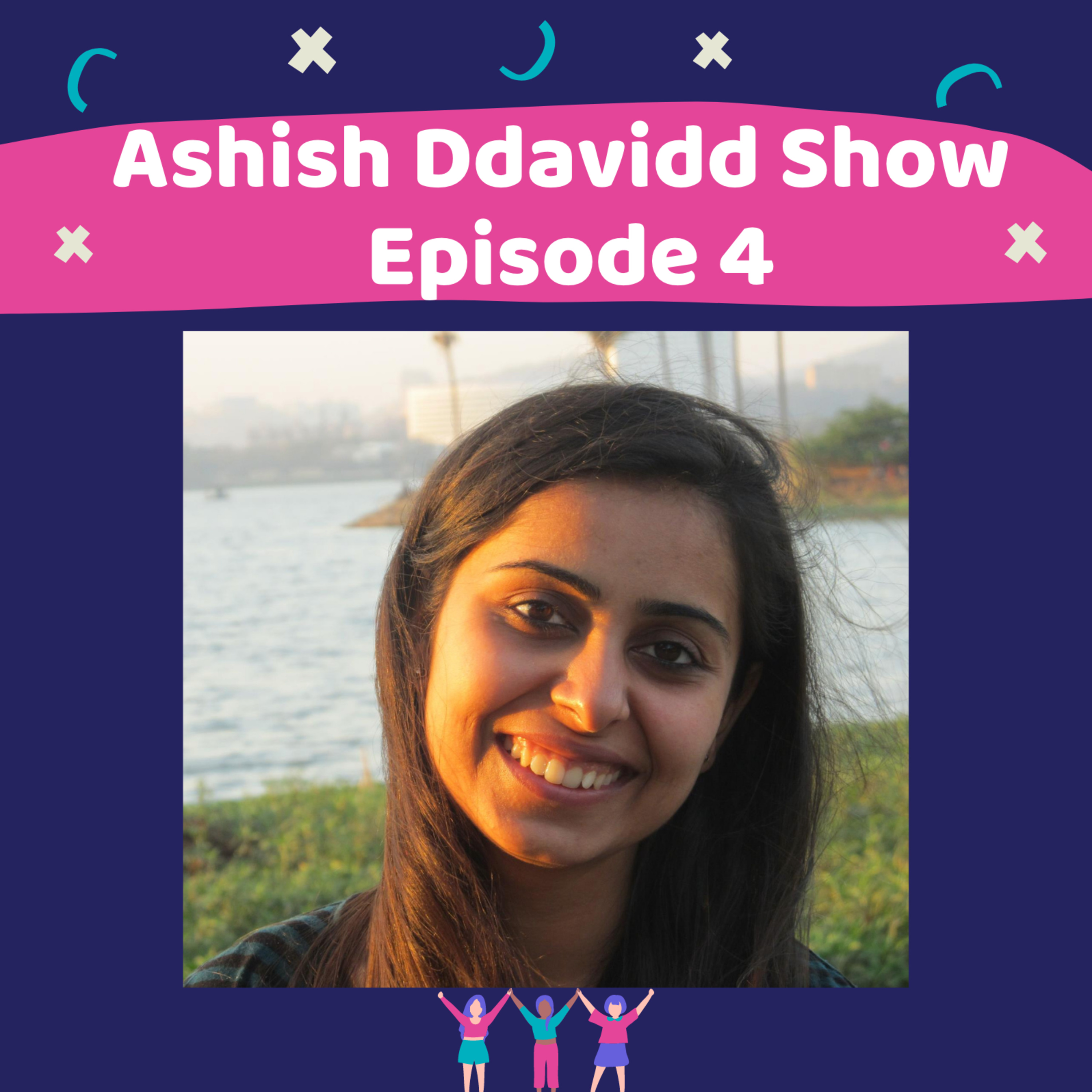 The Ashish Ddavidd Show