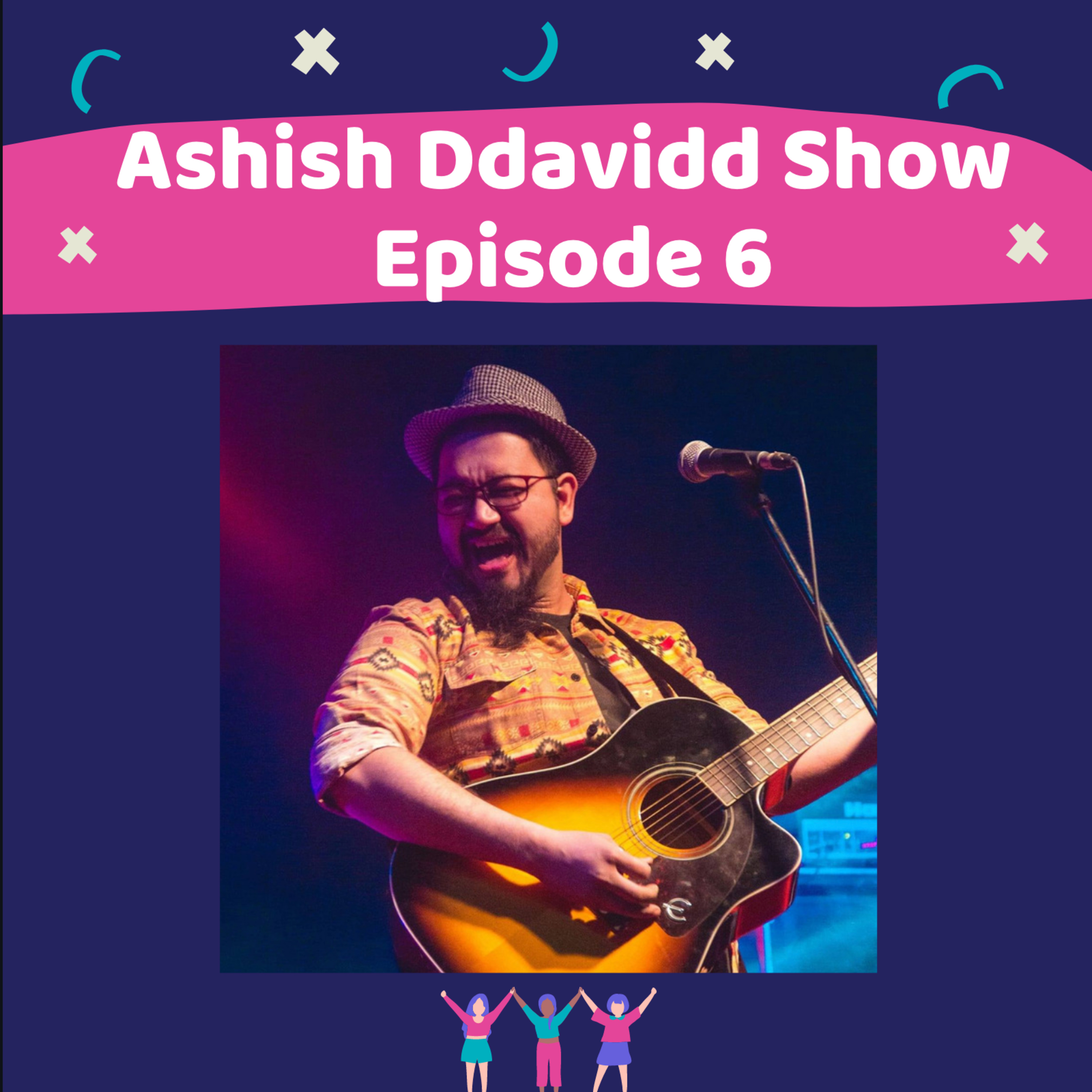 The Ashish Ddavidd Show