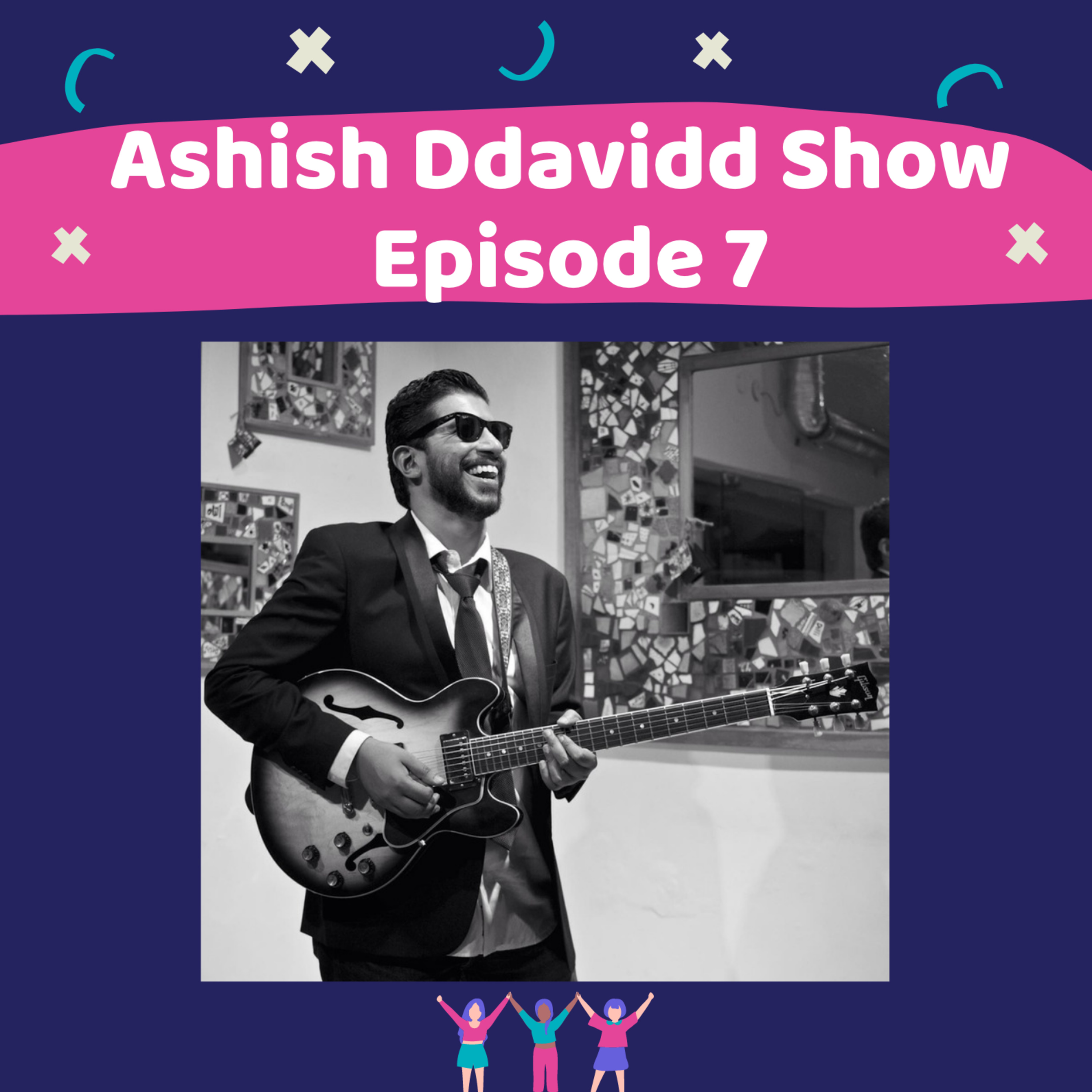 The Ashish Ddavidd Show